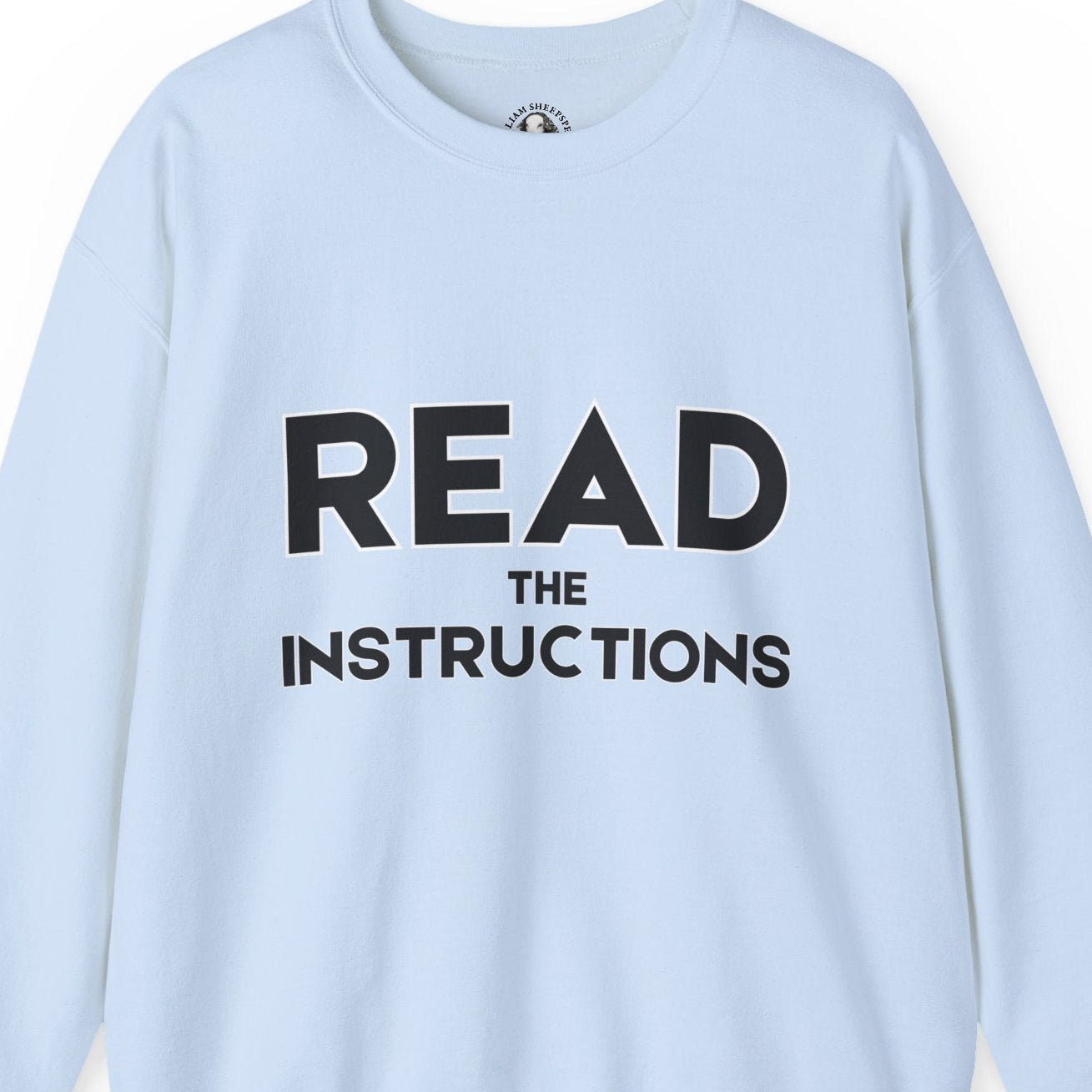 Funny Teacher Gift - Read The Instructions - Teachers' Whispered Words Sweatshirt, Funny Educator Gift, School Staff Apparel