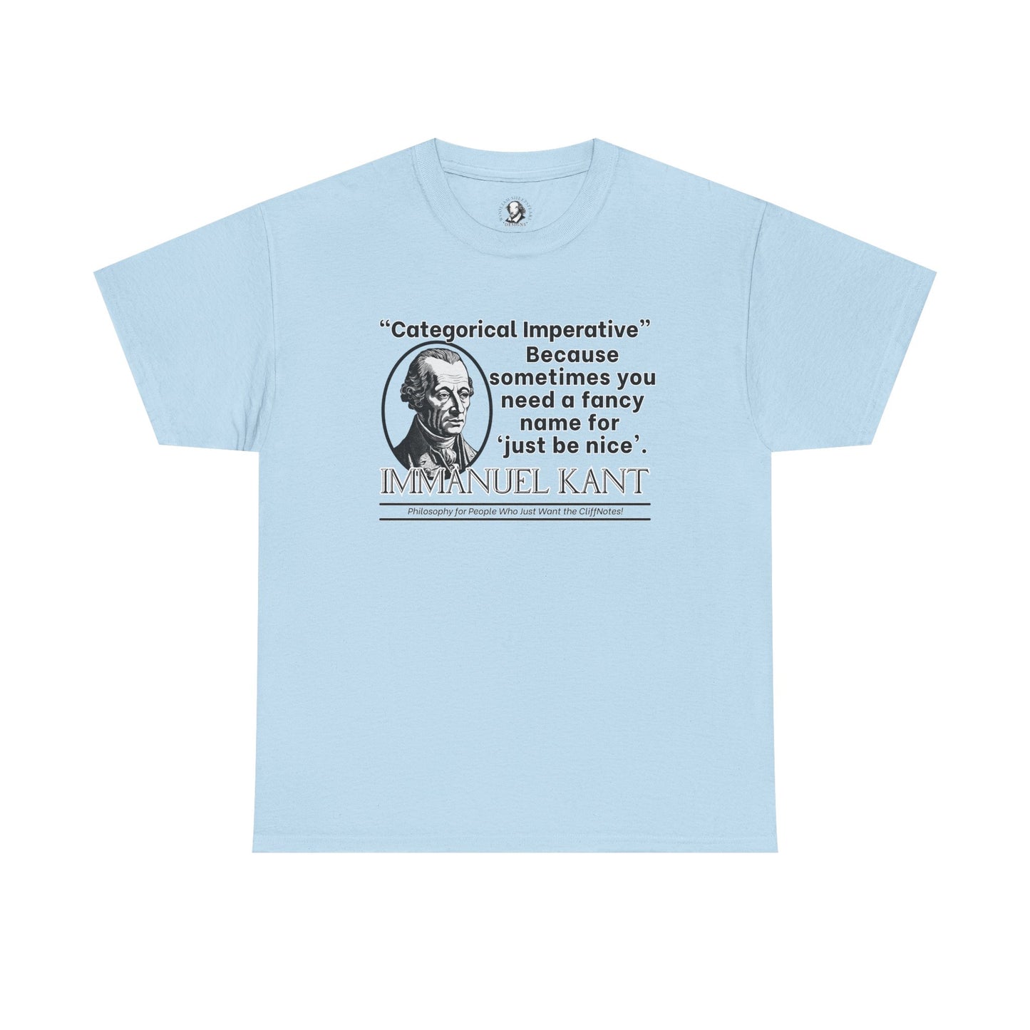 Kant T-Shirt - Categorical Imperative Parody - Just Be Nice (With Extra Steps) - Funny Enlightenment Philosophy Tee