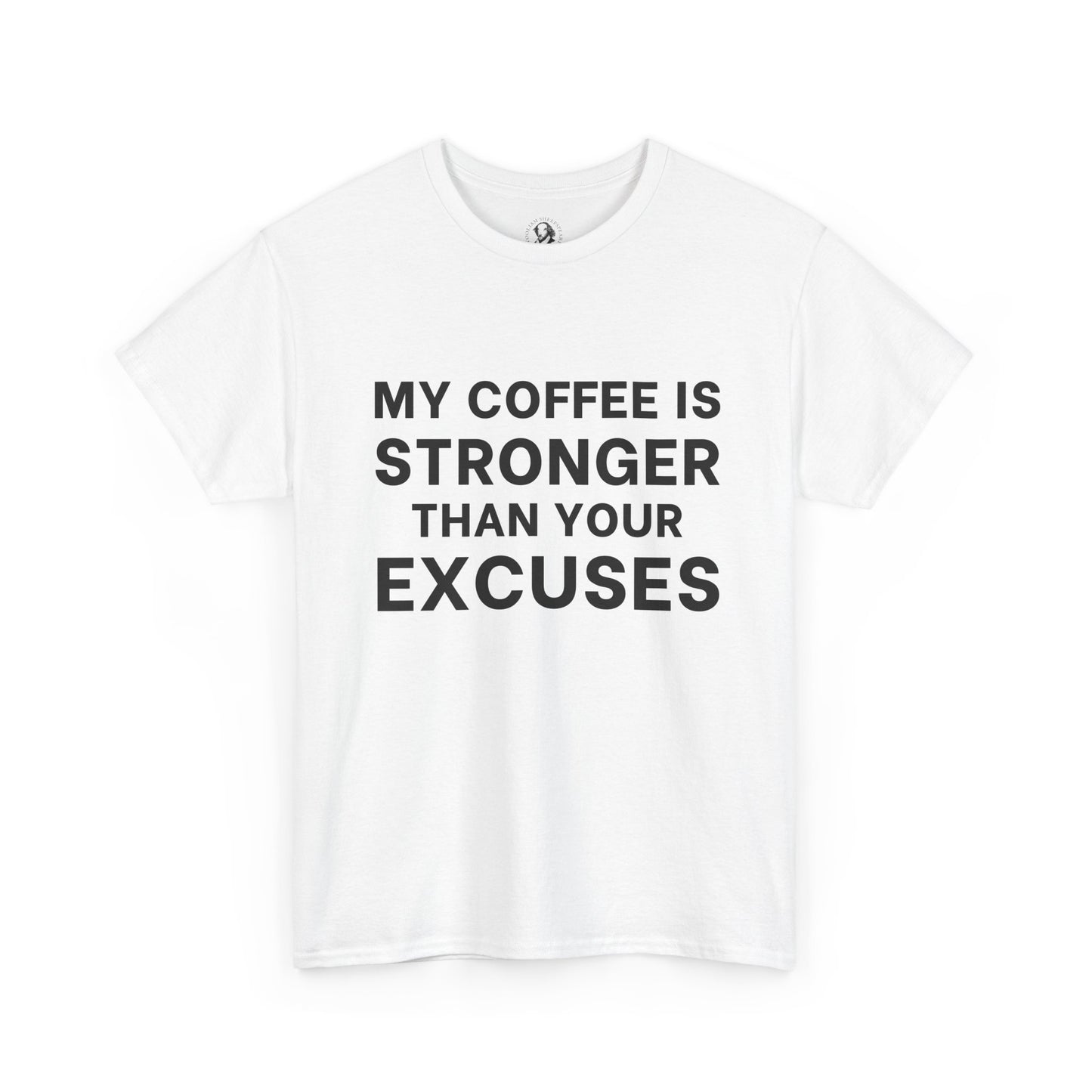 My Coffee Is Stronger Than Your Excuses - Classroom Clapbacks: Funny Teacher Tee, Sarcastic Educator T-Shirt, Teacher Appreciation Gift