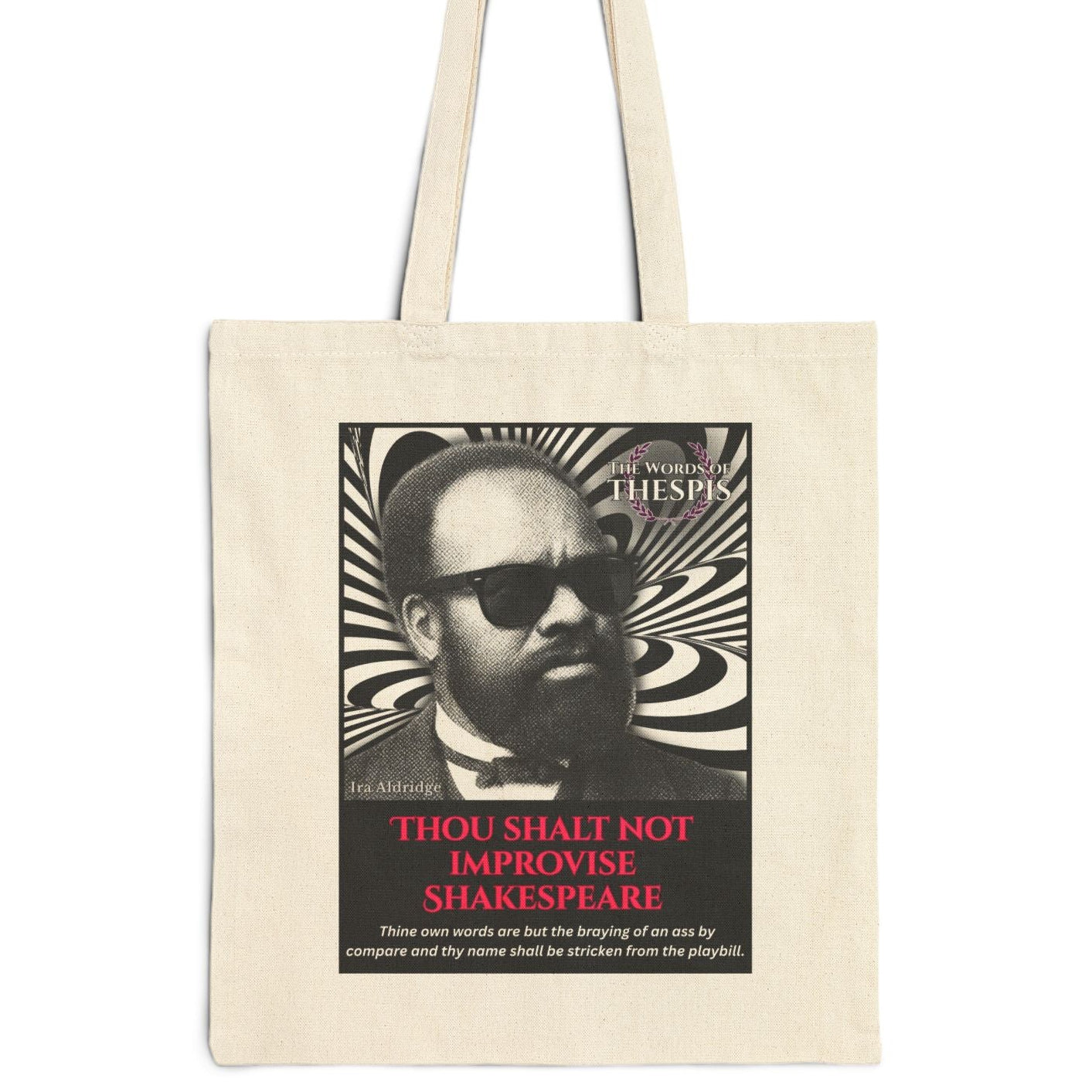 Ira Aldridge Tote Bag - Actor's Commandment Funny Theatre Cotton Bag