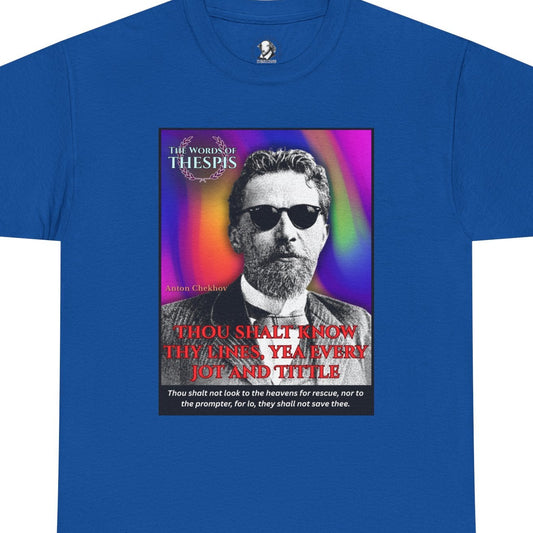 Theatre Scriptures: "Thou Shalt Know Thy Lines ..." - Words of Thespis - Gifts for Actors, Drama Teachers, Unisex Cotton Top