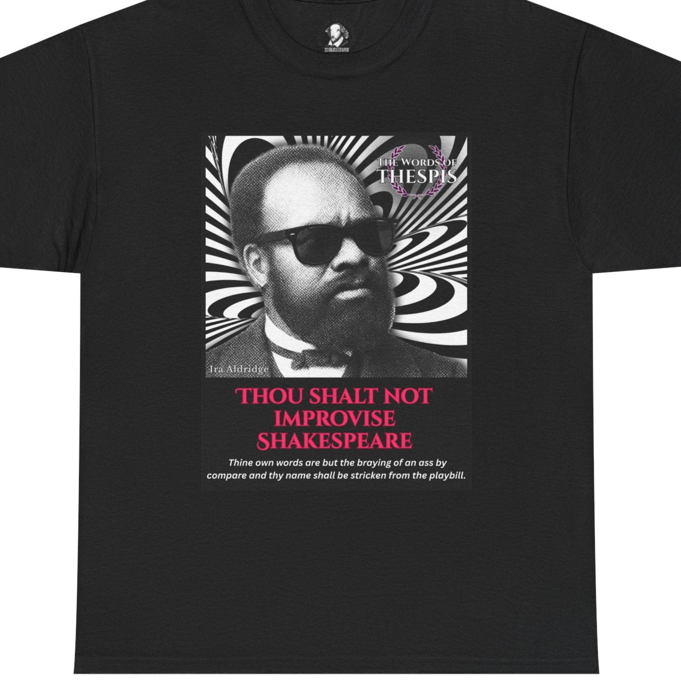 Theatre Scriptures: "Thou Shalt Not Improvise Shakespeare" - Words of Thespis - Gifts for Actors, Drama Teachers, Unisex Cotton Top