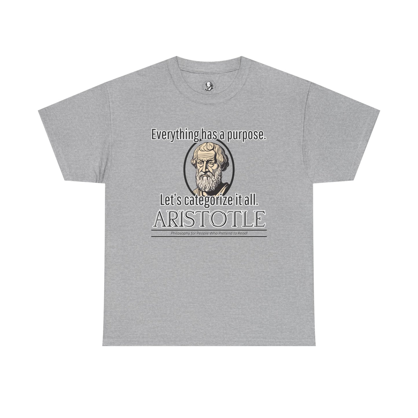 Aristotle Humor Tee - Teleology & Categorization Parody - Ancient Greek Philosophy for Nerdy Tidy People