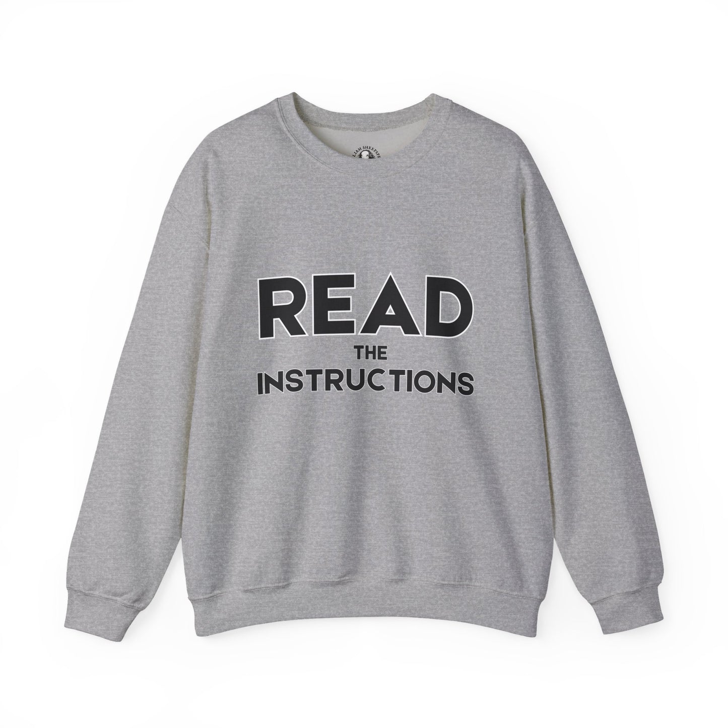 Funny Teacher Gift - Read The Instructions - Teachers' Whispered Words Sweatshirt, Funny Educator Gift, School Staff Apparel