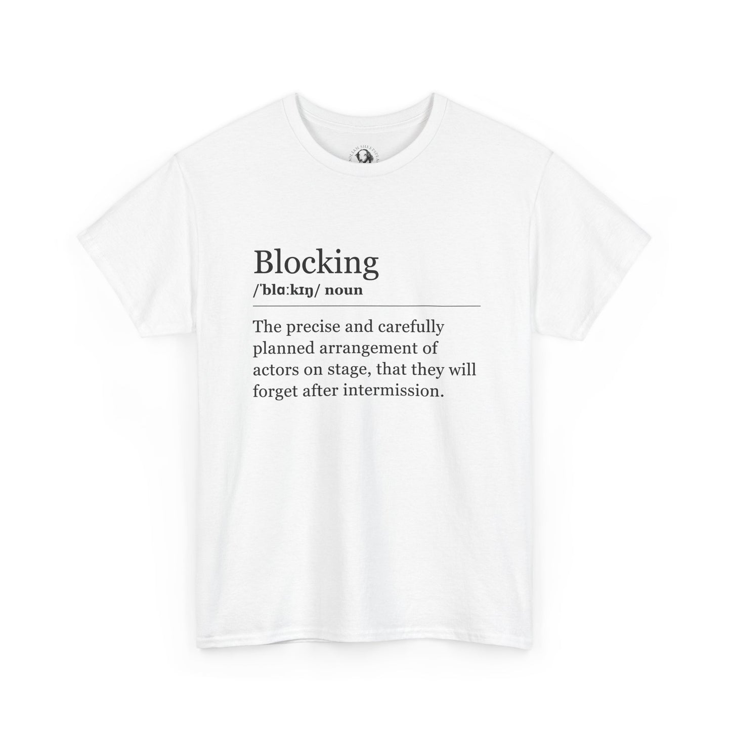 Theater Definitions: Blocking, Unisex Tee, Performing Arts Shirt, Theater Lover Gift, Drama Teacher Tee, Actor Gift