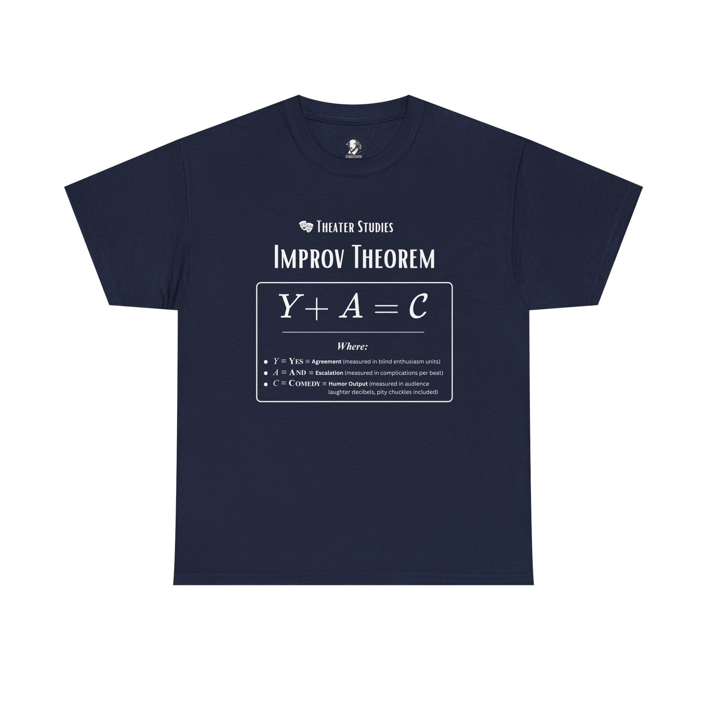 Theatre Math - Improv Theorem Tee - Yes And Comedy Equation - Theater Teacher, Improv Coach, and Actors Gift, Theater Arts Shirt