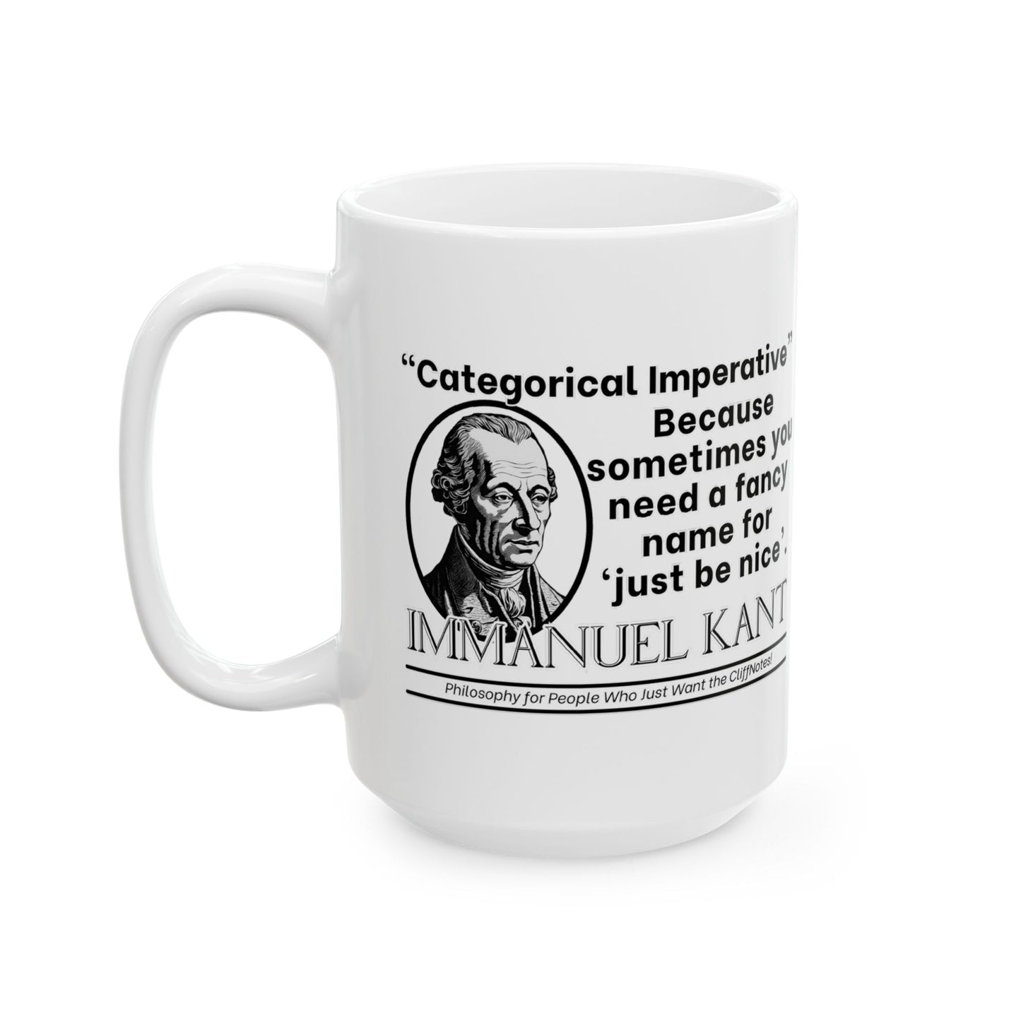 Immanuel Kant, Philosophical Ceramic Mug, Coffee Cup Gift, Tea Mug, Office Desk Decor, Funny Philosophy Drinkware