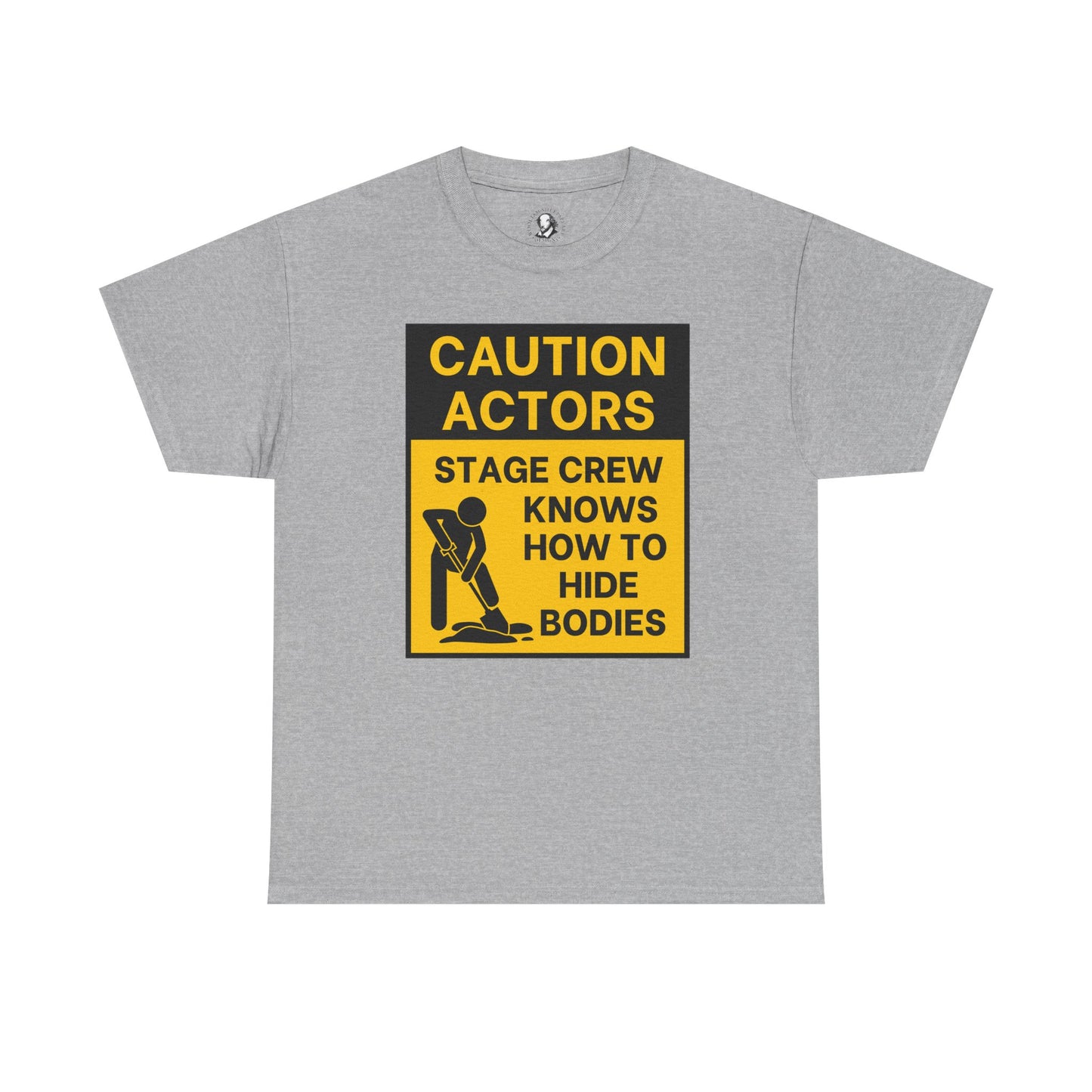 Caution Actors: Stage Crew Knows How To Hide Bodies, Black/Yellow, Funny Theater Tee Shirt