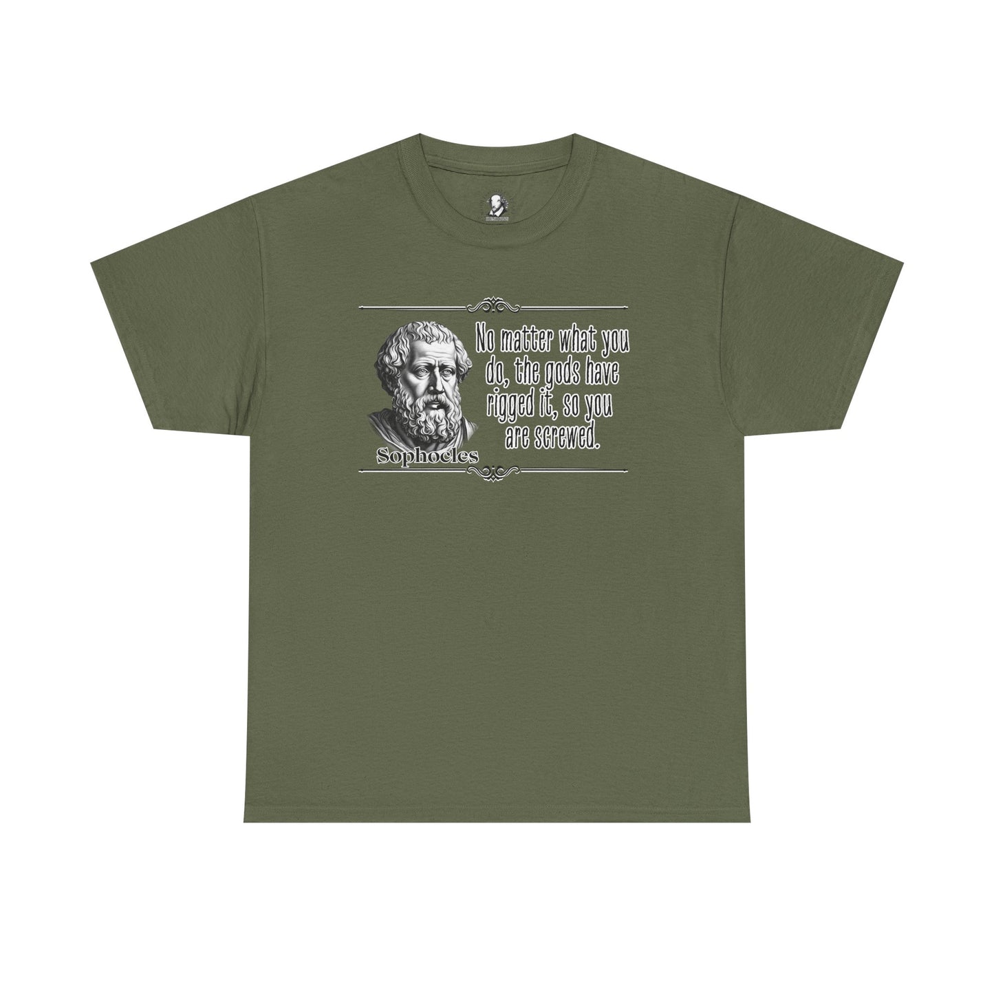 Sophocles: Distilled Drama - Fate is Gonna Get You Anyway, 100% Cotton Tee