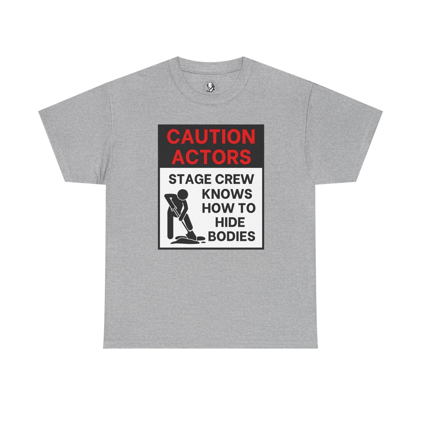 Caution Actors: Stage Crew Knows How To Hide Bodies, Black/Red, Funny Theater Tee Shirt