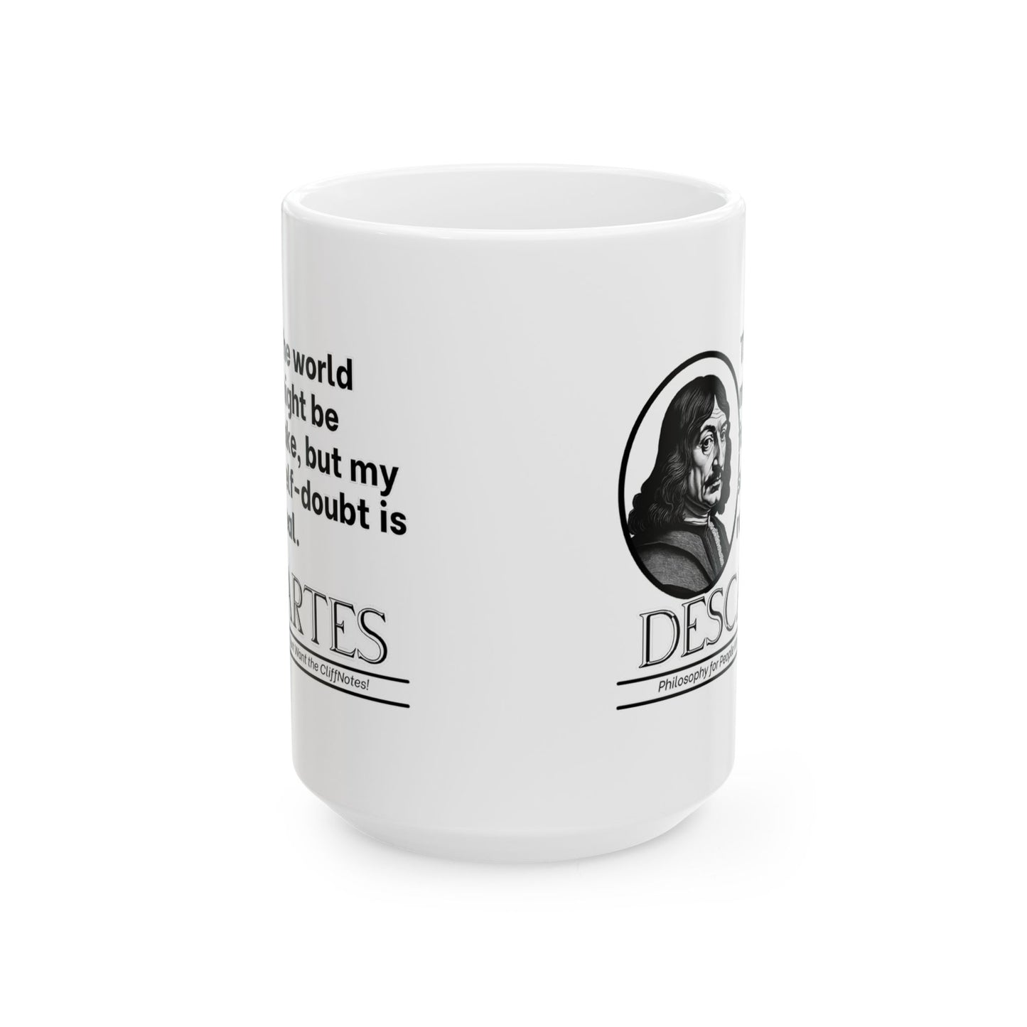 Descartes Ceramic Mug, Philosophy Funny, Sarcastic Philosophy Gift, 11oz 15oz Mug, Cheeky Statement Tea Mug, Humorous, Existential