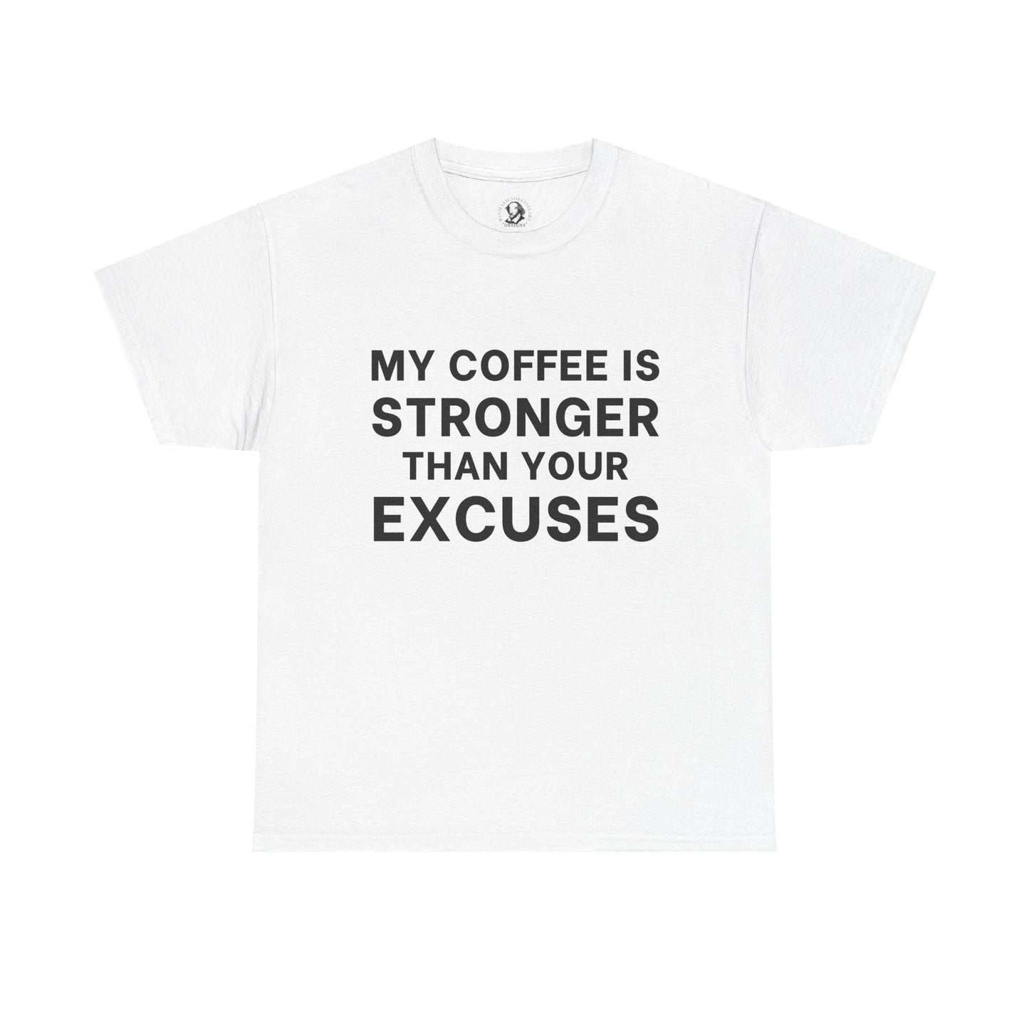 My Coffee Is Stronger Than Your Excuses - Classroom Clapbacks: Funny Teacher Tee, Sarcastic Educator T-Shirt, Teacher Appreciation Gift