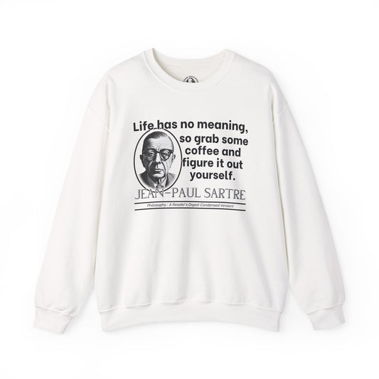 Jean-Paul Sartre Funny Philosophy Shirt - Life Has No Meaning, Grab Coffee - Existentialist Humor Tee for Thinkers & Overthinkers