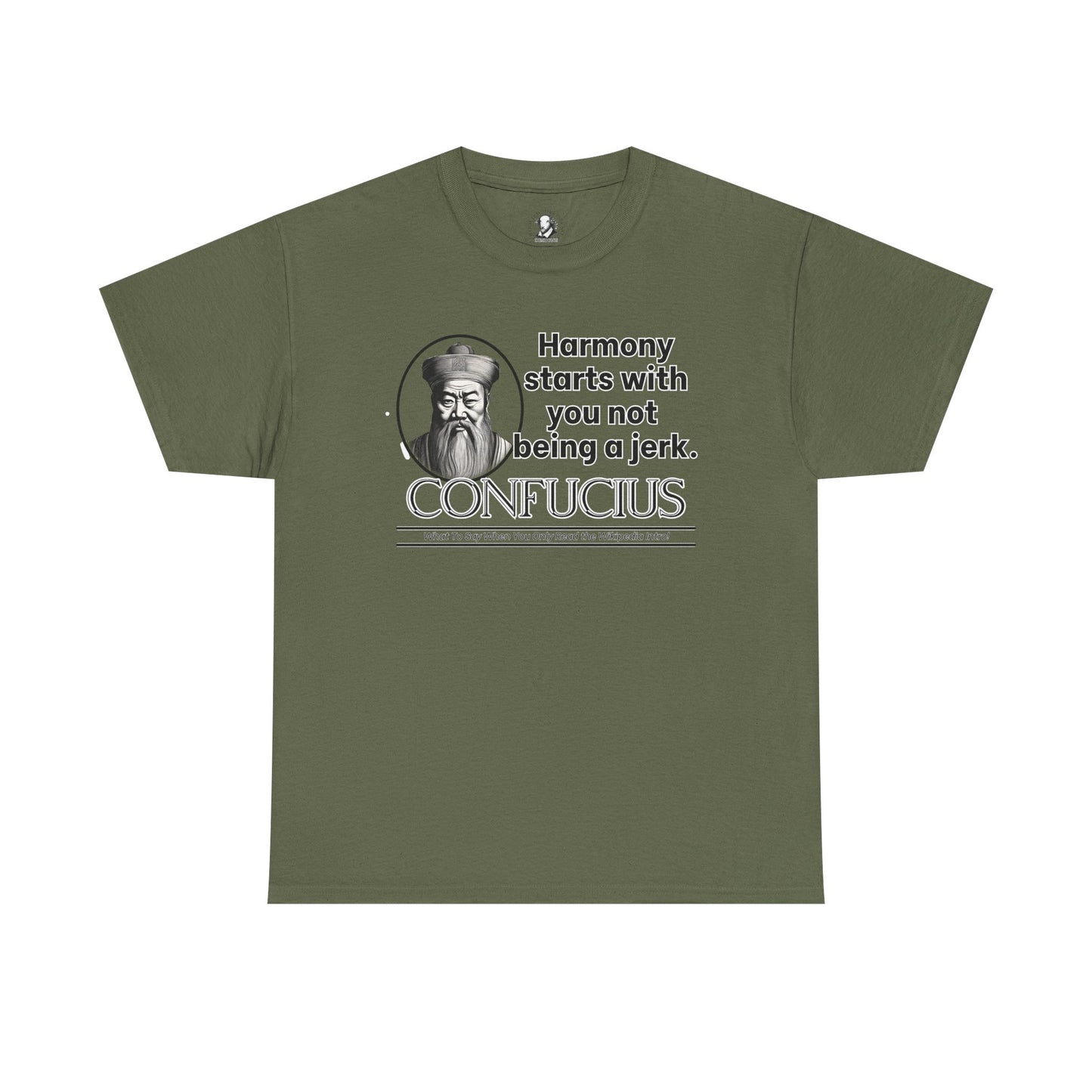 Confucius Parody Tee - Funny Eastern Philosophy Shirt - Harmony Starts With You Not Being a Jerk