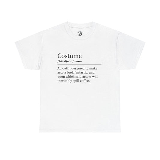 Theater Definitions: Costume, Unisex Tee, Performing Arts Shirt, Theater Lover Gift, Drama Teacher Tee, Actor Gift