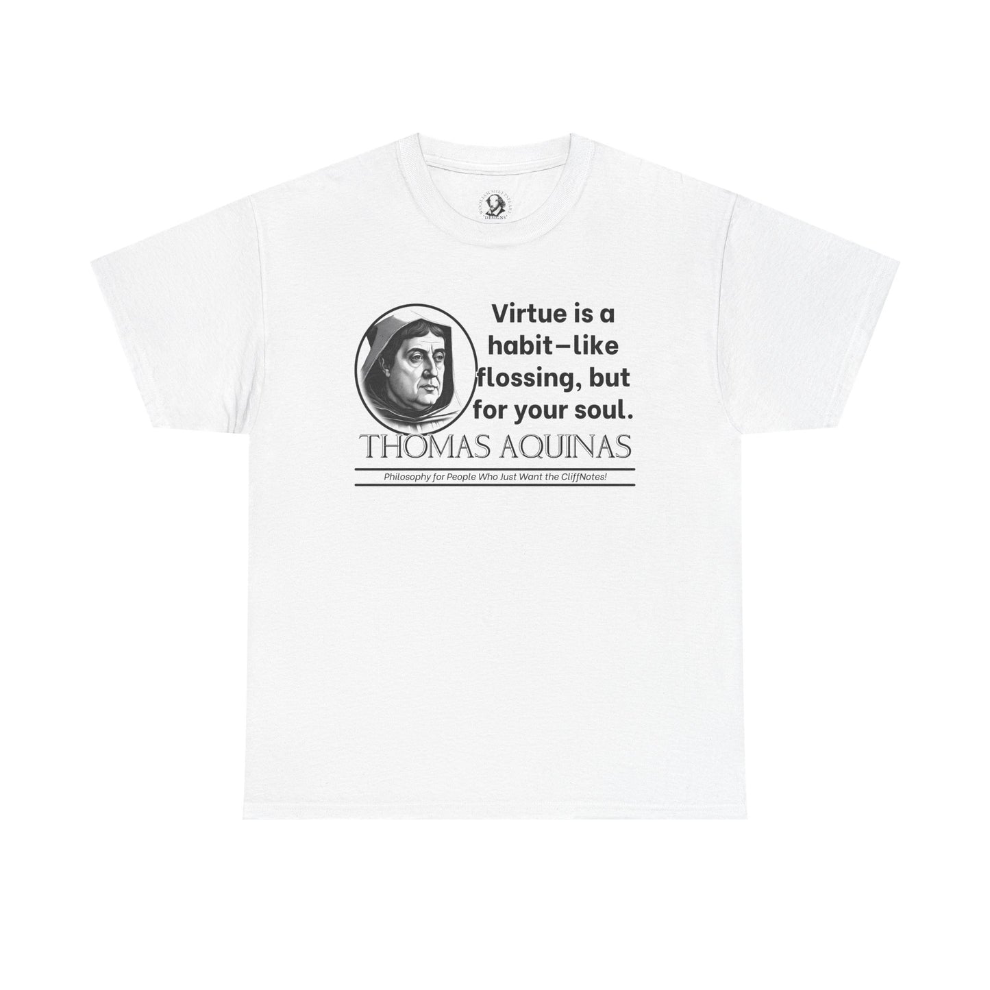 Thomas Aquinas Funny Catholic Philosophy Shirt - Virtue Is Like Flossing for Your Soul - Scholastic Humor Tee