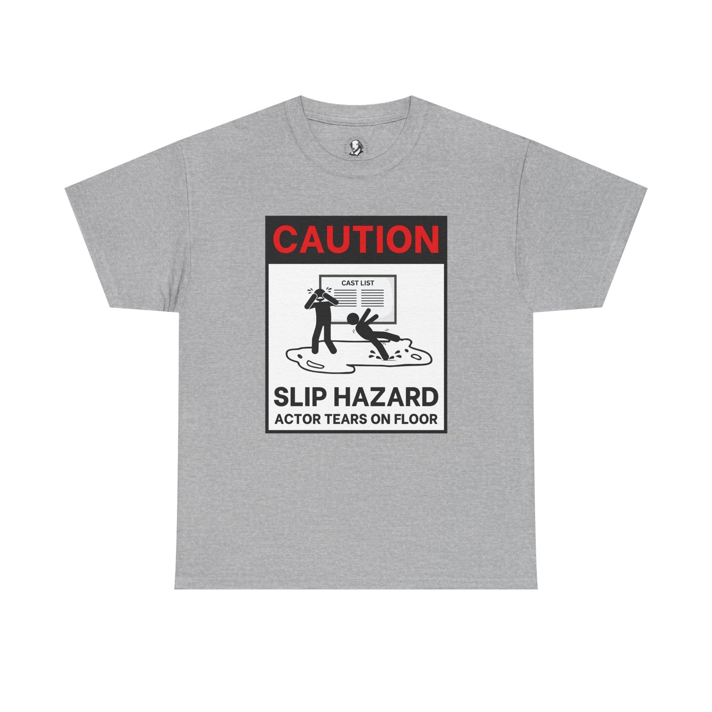 Caution: Slip Hazard - Actor Tears on Floor Tee | Funny Theater Shirt