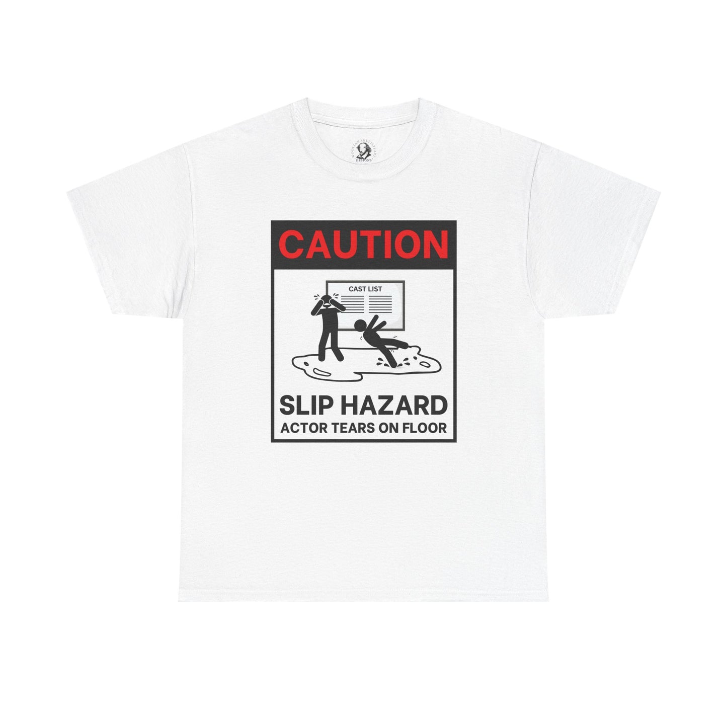 Caution: Slip Hazard - Actor Tears on Floor Tee | Funny Theater Shirt
