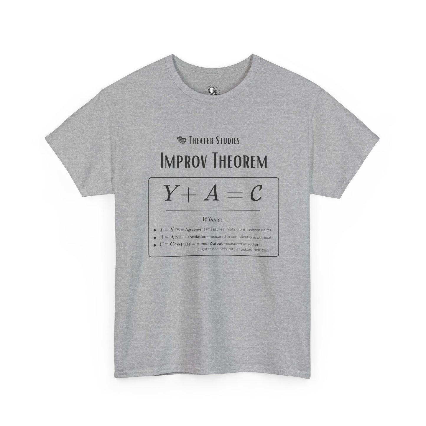 Theatre Math - Improv Theorem Tee - Yes And Comedy Equation - Theater Teacher, Improv Coach, and Actors Gift, Theater Arts Shirt
