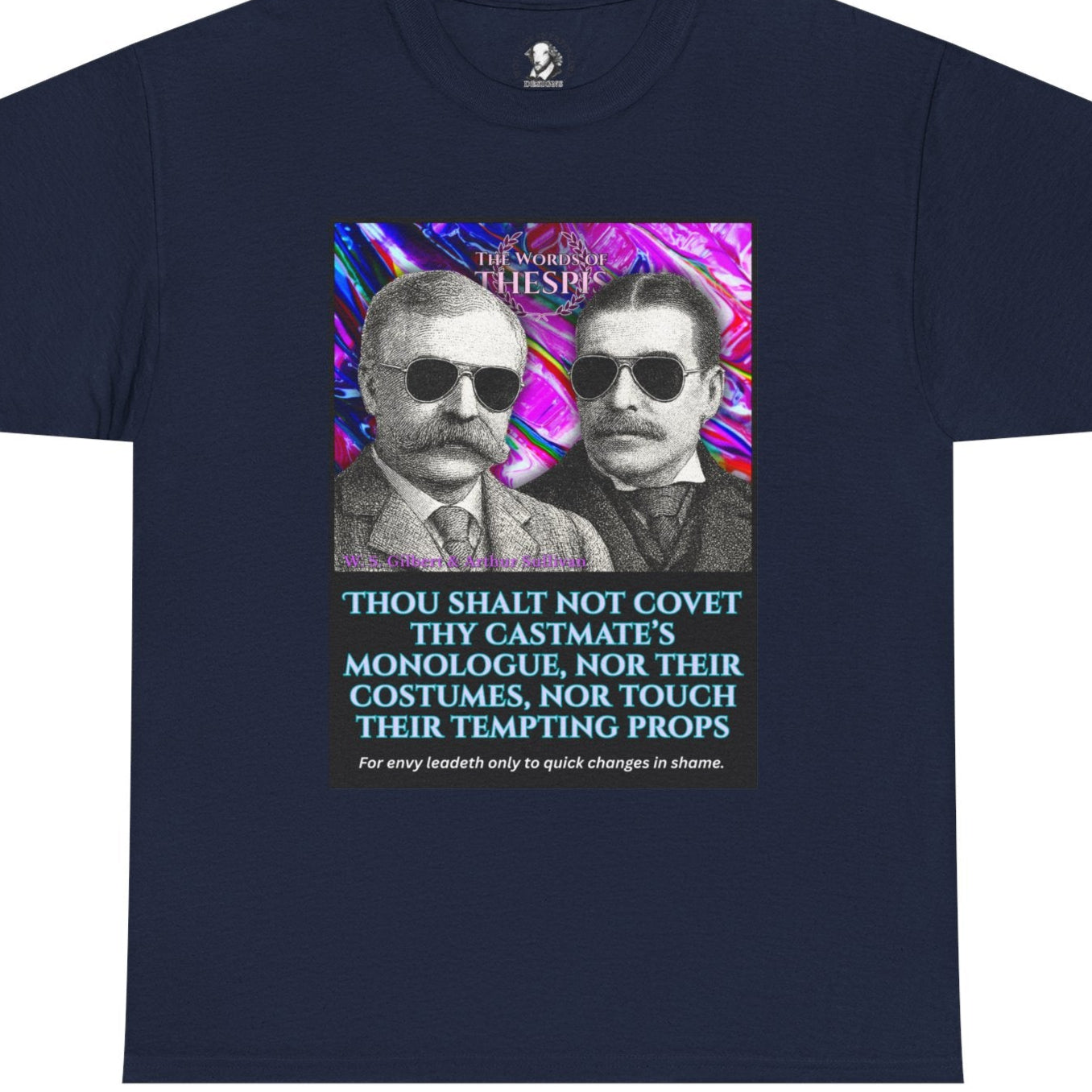 Theatre Scriptures: "Thou Shalt Not Covet ..." - Words of Thespis - Gifts for Actors, Drama Teachers, Unisex Cotton Top