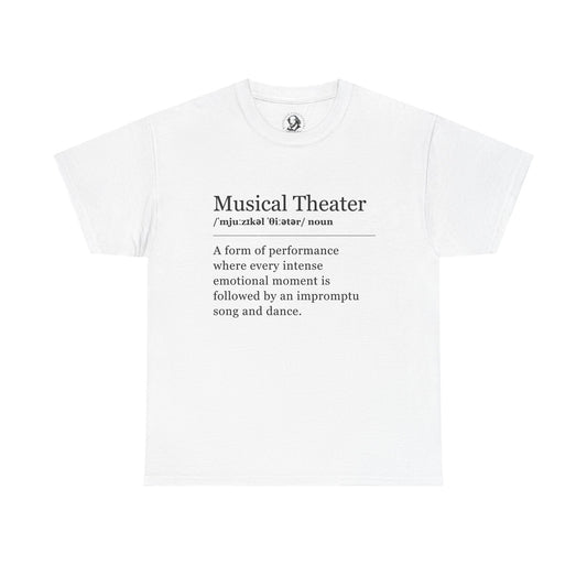 Theater Definitions: Musical Theater, Unisex Tee, Performing Arts Shirt, Theater Lover Gift, Drama Teacher Tee, Actor Gift