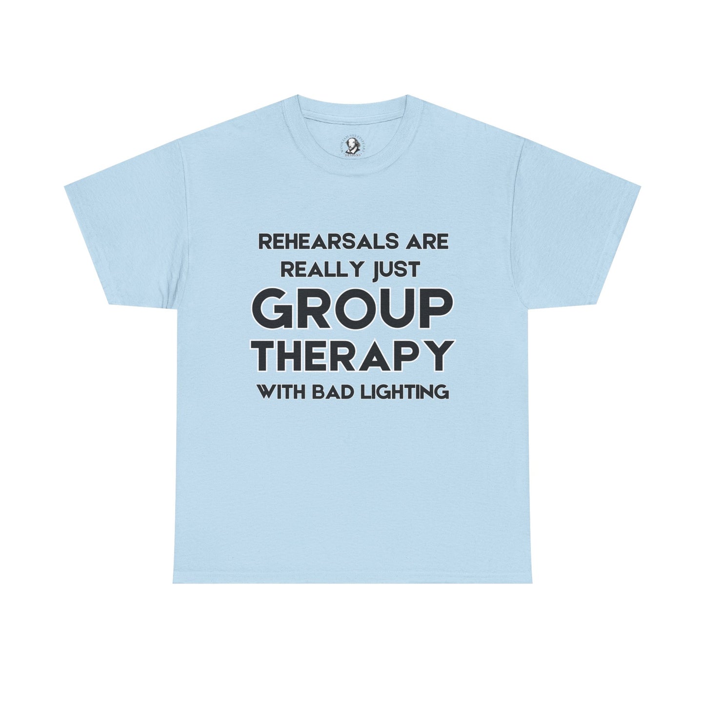 Funny Group Therapy T-Shirt, Perfect for Rehearsals, Theater Lovers, Gift for Actors, Comedy Team Spirit, Creative Friends