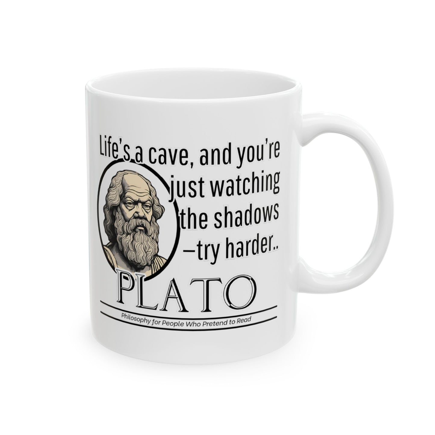 Plato Ceramic Mug, Plato's Philosophy Cheeky Statement, Coffee Cup, Tea Mug, Gift for Philosophers, Funny Quote Mug, Existentialism Gift