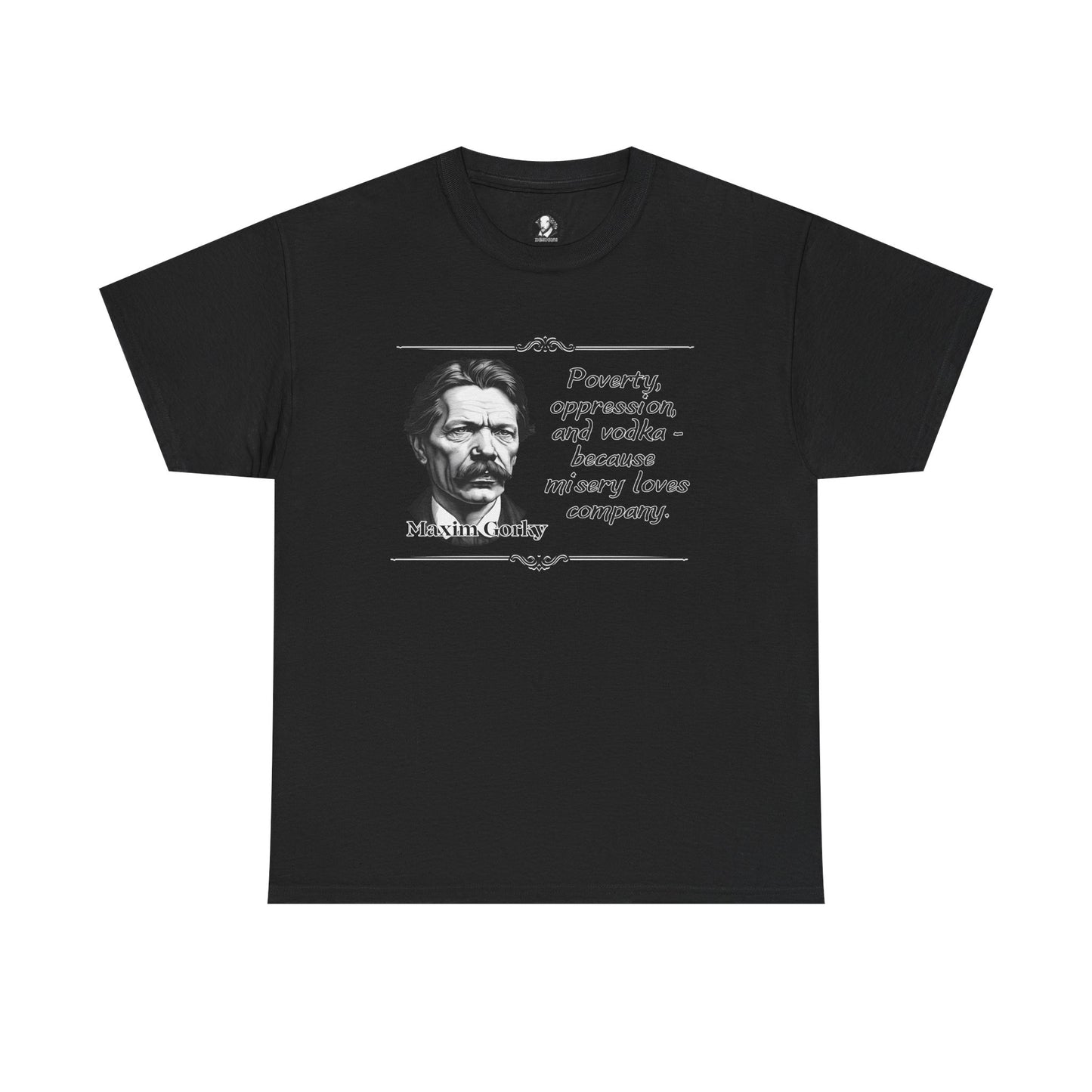 Maxim Gorky Plays Unisex Heavy Cotton Tee, Russian Literature Shirt, Playwright Gift, Theatre Lover, Cheeky Statement Tee, Theatre Major