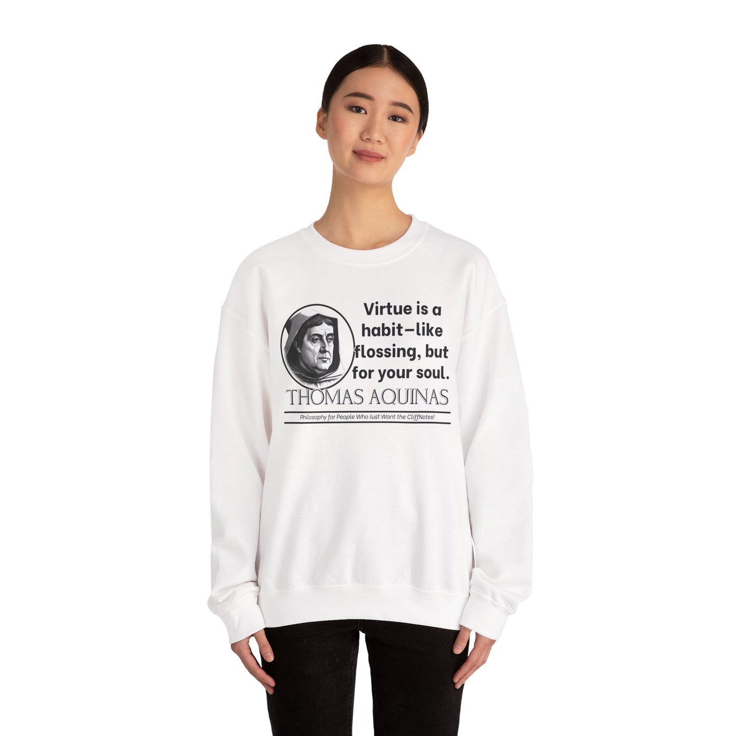 Thomas Aquinas Funny Catholic Philosophy Shirt - Virtue Is Like Flossing for Your Soul - Scholastic Humor Sweatshirt