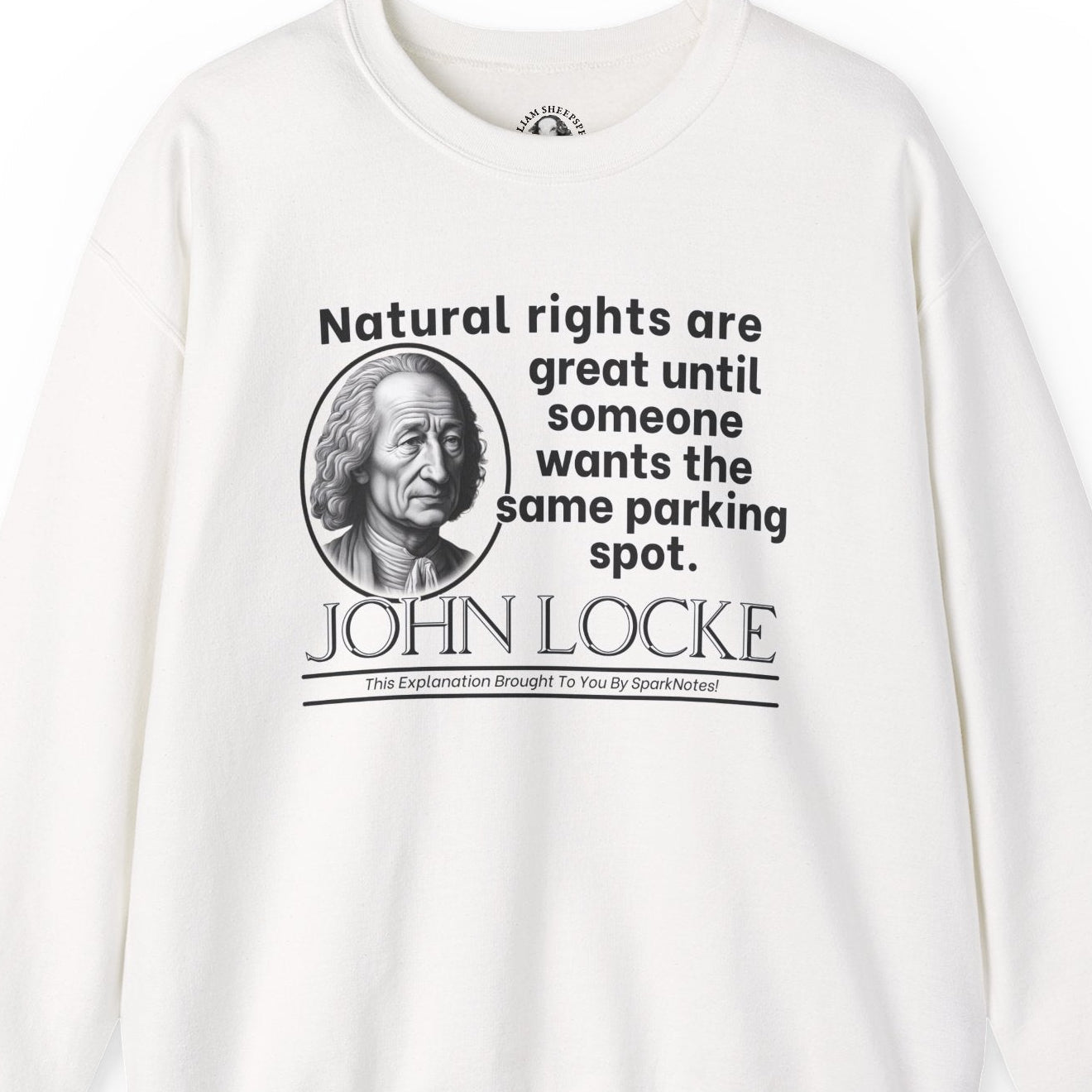 John Locke Funny Philosophy Shirt - Natural Rights Parody - Enlightenment Humor Shirt for Political Thinkers
