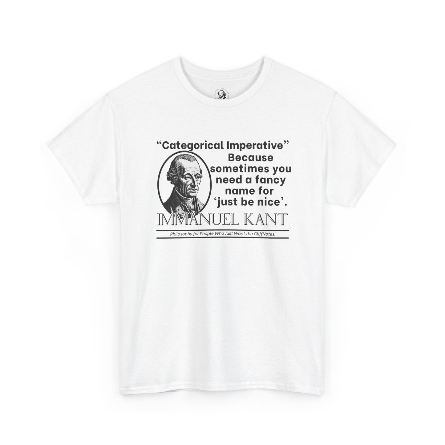 Kant T-Shirt - Categorical Imperative Parody - Just Be Nice (With Extra Steps) - Funny Enlightenment Philosophy Tee