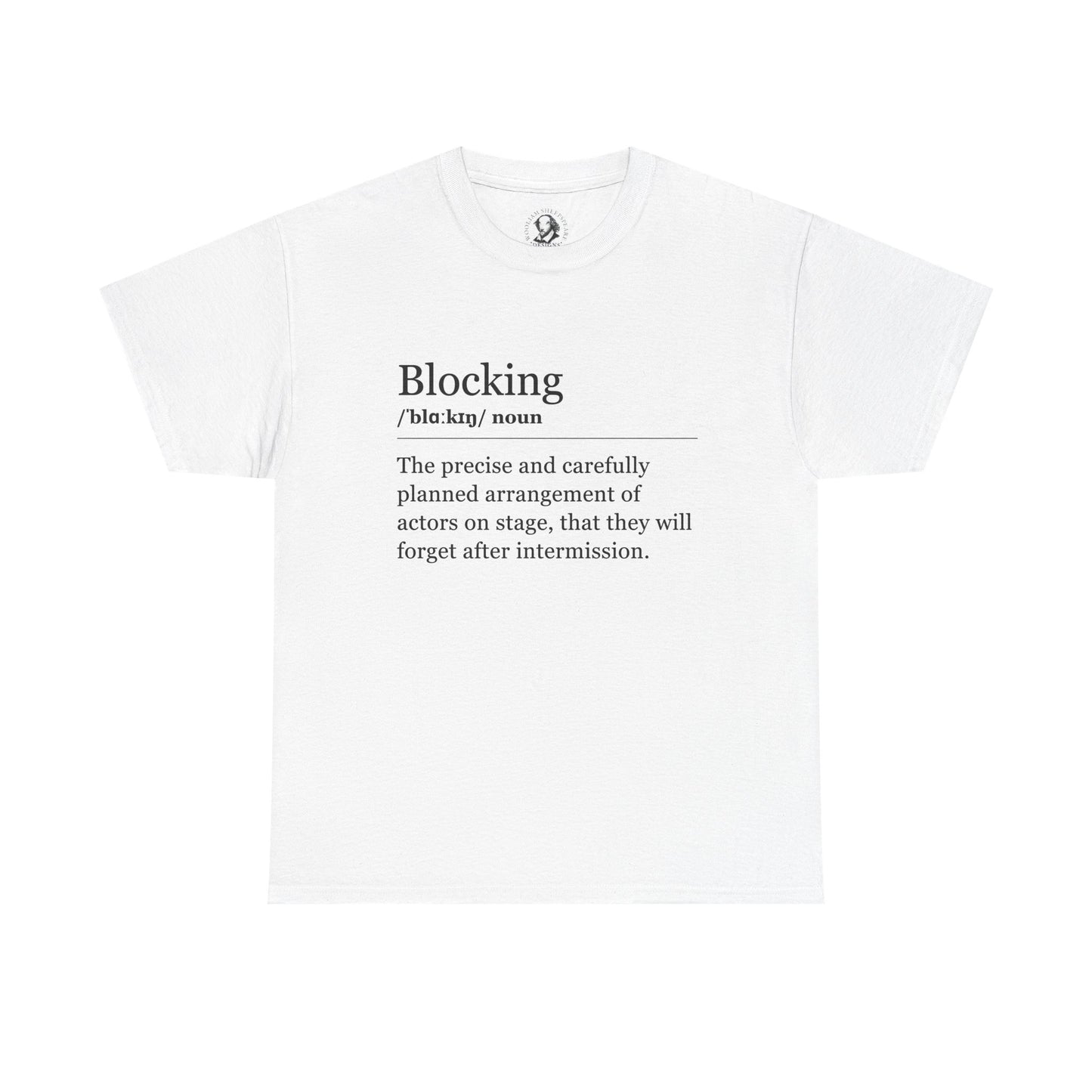 Theater Definitions: Blocking, Unisex Tee, Performing Arts Shirt, Theater Lover Gift, Drama Teacher Tee, Actor Gift