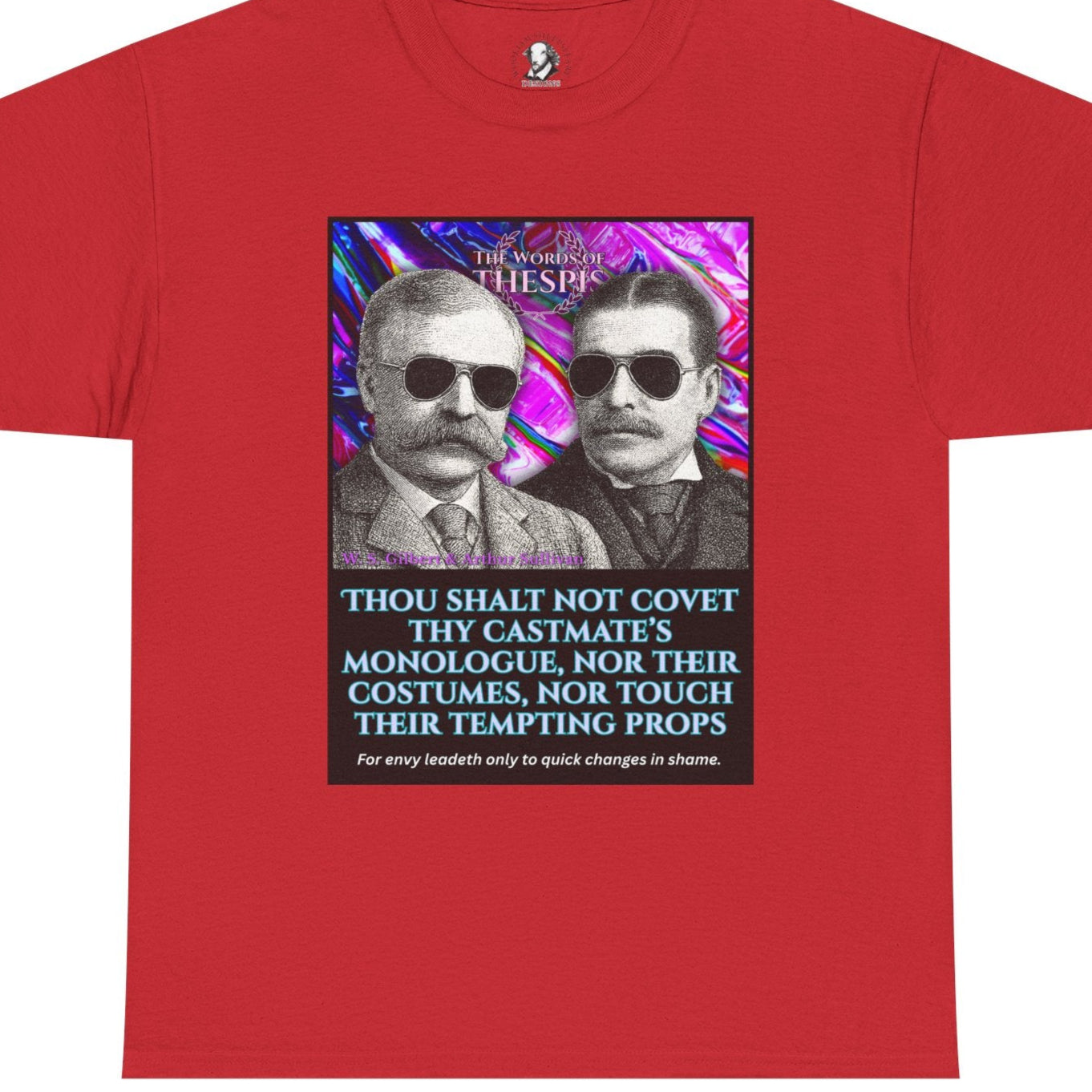 Theatre Scriptures: "Thou Shalt Not Covet ..." - Words of Thespis - Gifts for Actors, Drama Teachers, Unisex Cotton Top