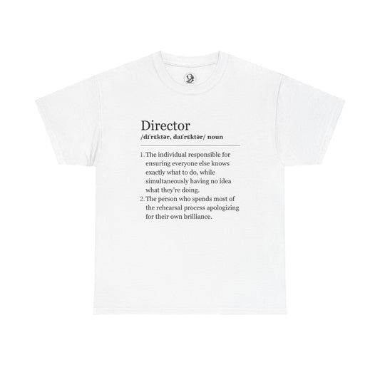 Theater Definitions - Director:  Funny Theater Tee Shirt, Gift for Creative Leaders, Theater Lover Gift, Drama Teacher Tee