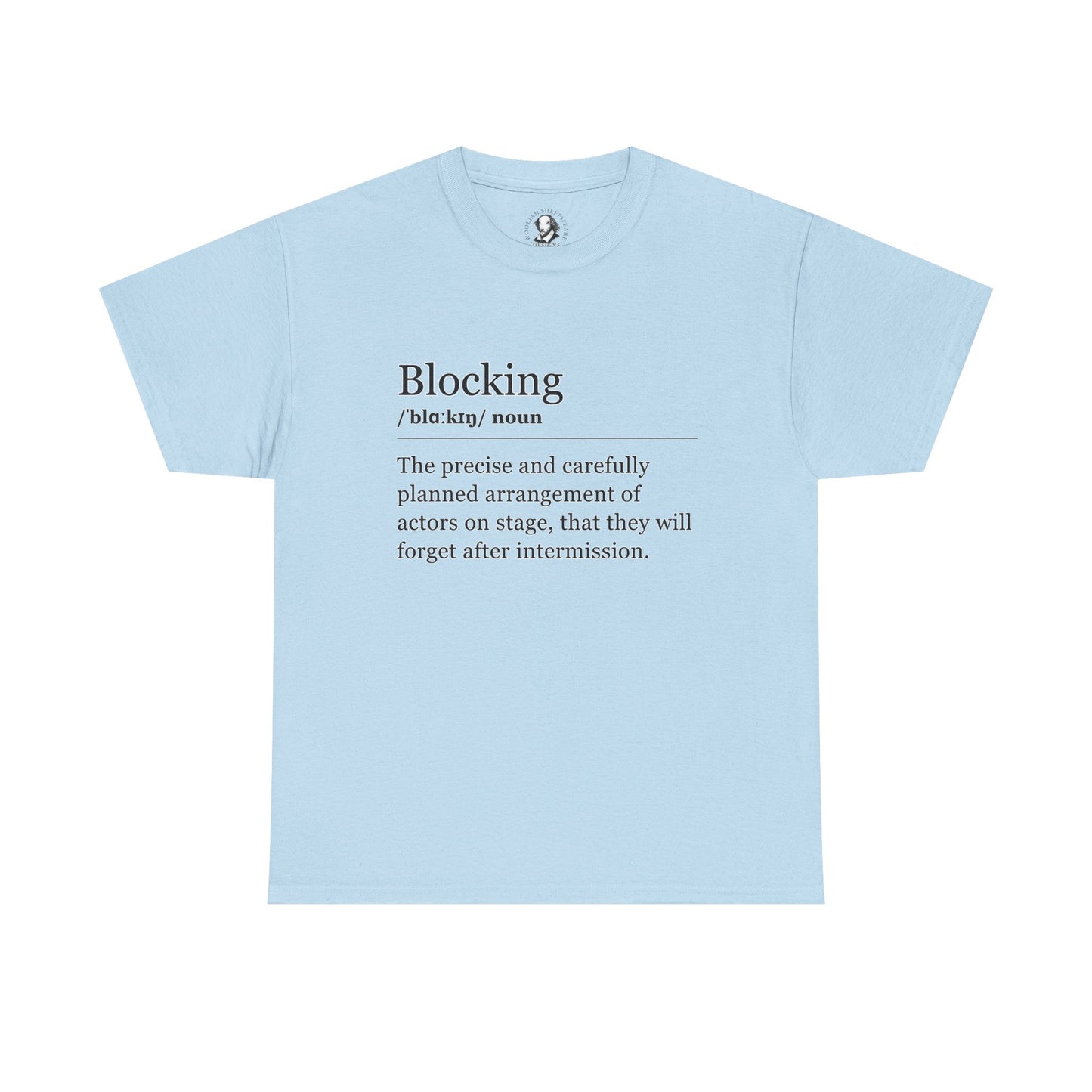 Theater Definitions: Blocking, Unisex Tee, Performing Arts Shirt, Theater Lover Gift, Drama Teacher Tee, Actor Gift