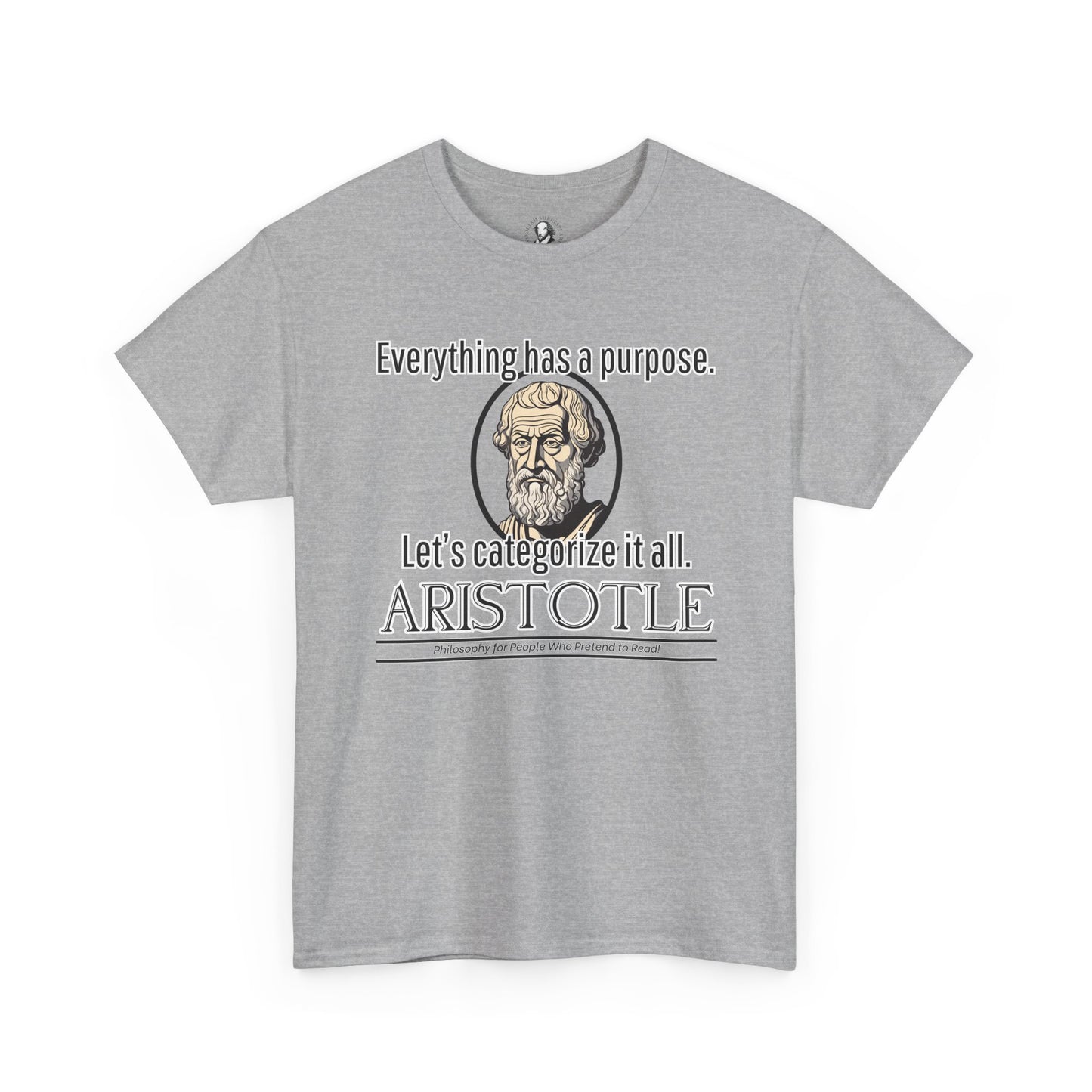Aristotle Humor Tee - Teleology & Categorization Parody - Ancient Greek Philosophy for Nerdy Tidy People
