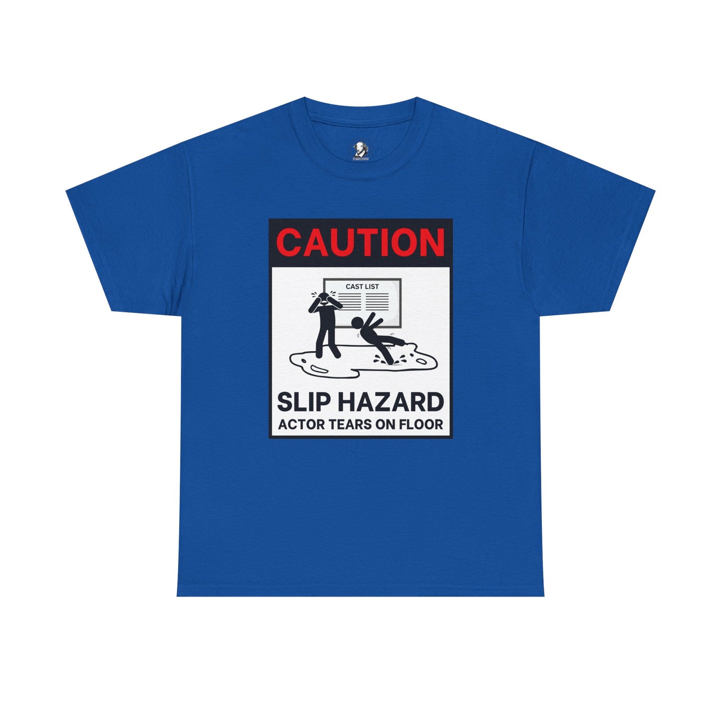 Caution: Slip Hazard - Actor Tears on Floor Tee | Funny Theater Shirt