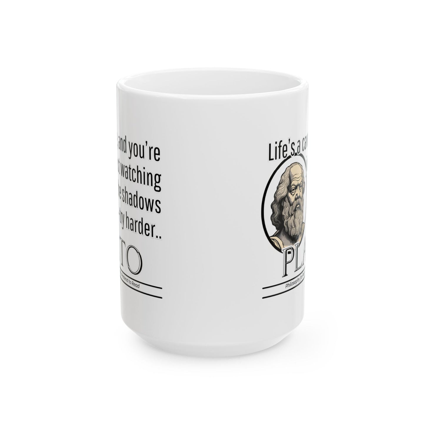 Plato Ceramic Mug, Plato's Philosophy Cheeky Statement, Coffee Cup, Tea Mug, Gift for Philosophers, Funny Quote Mug, Existentialism Gift