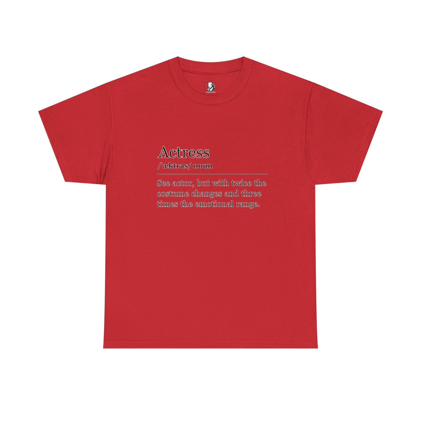 Theater Definition: Actress, Unisex Tee, Performing Arts Shirt, Theater Lover Gift, Drama Teacher Tee, Actor Gift
