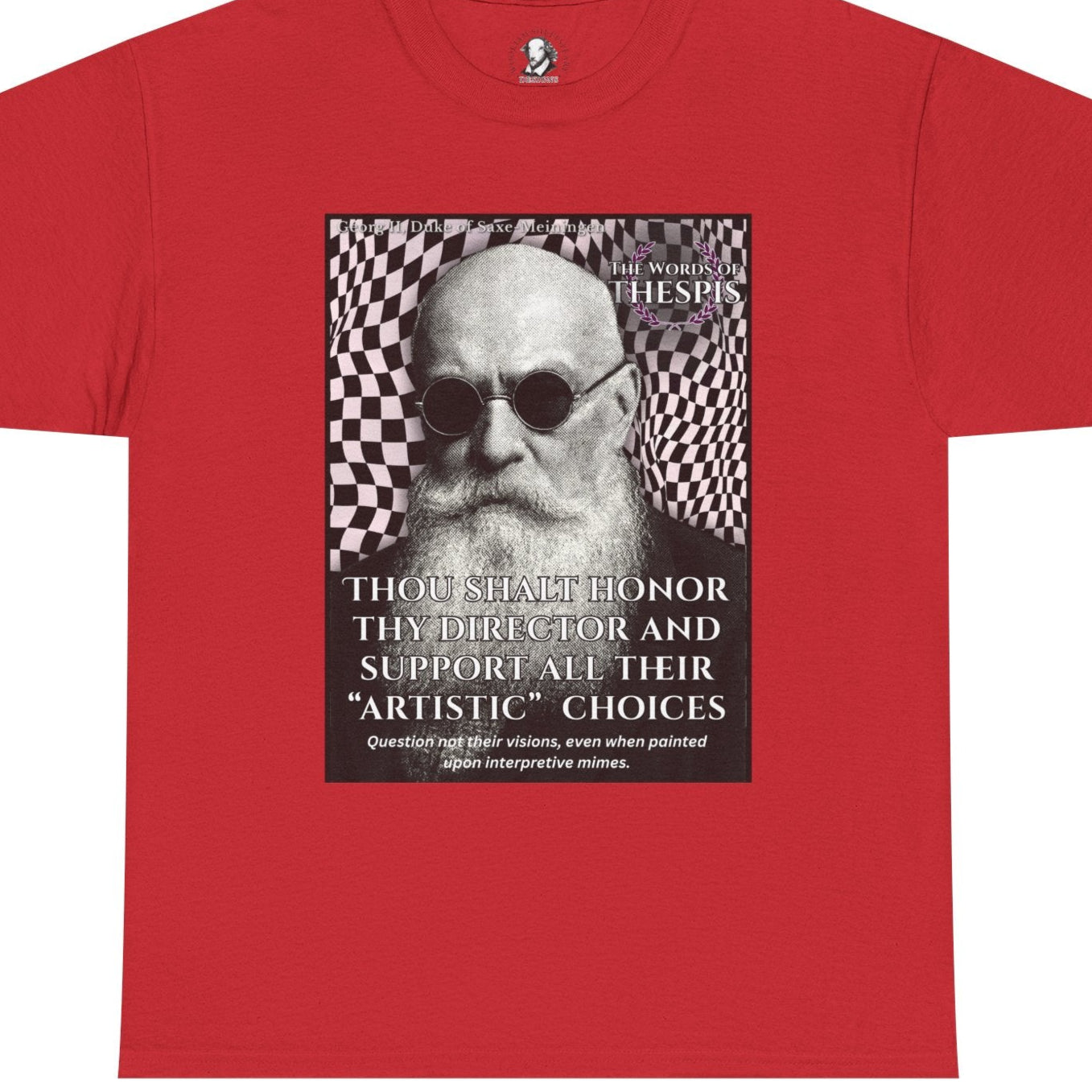 Theatre Scriptures: "Thou Shalt Honor Thy Director" - Words of Thespis - Gifts for Actors, Drama Teachers, Unisex Cotton Top