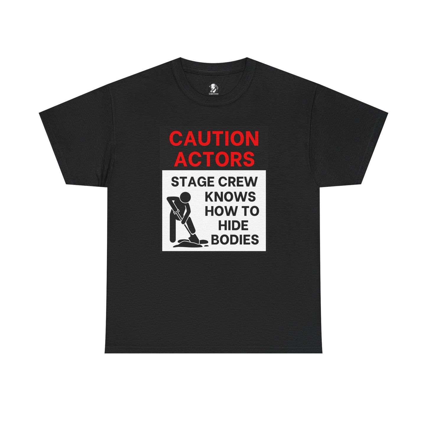 Caution Actors: Stage Crew Knows How To Hide Bodies, Black/Red, Funny Theater Tee Shirt