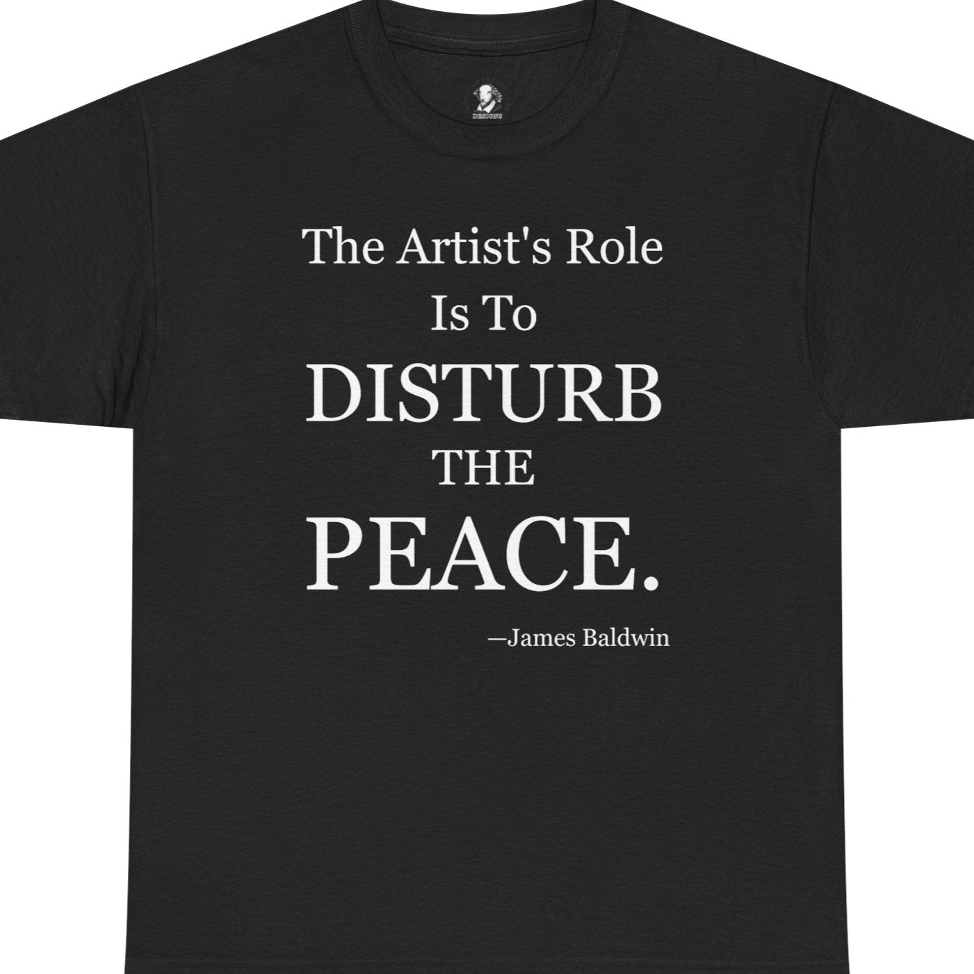 James Baldwin Quote Tee - 'Disturb the Peace'
