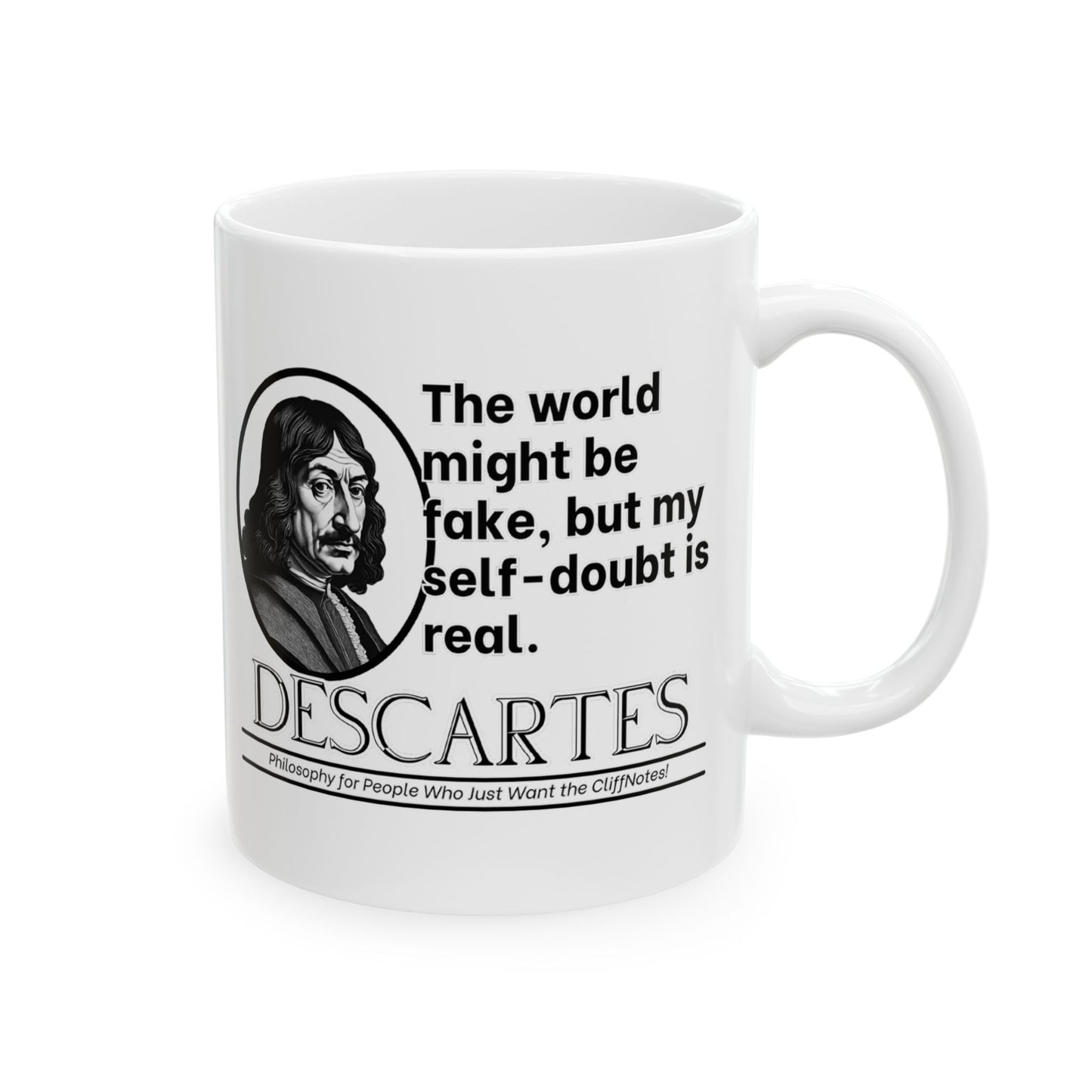 Descartes Ceramic Mug, Philosophy Funny, Sarcastic Philosophy Gift, 11oz 15oz Mug, Cheeky Statement Tea Mug, Humorous, Existential