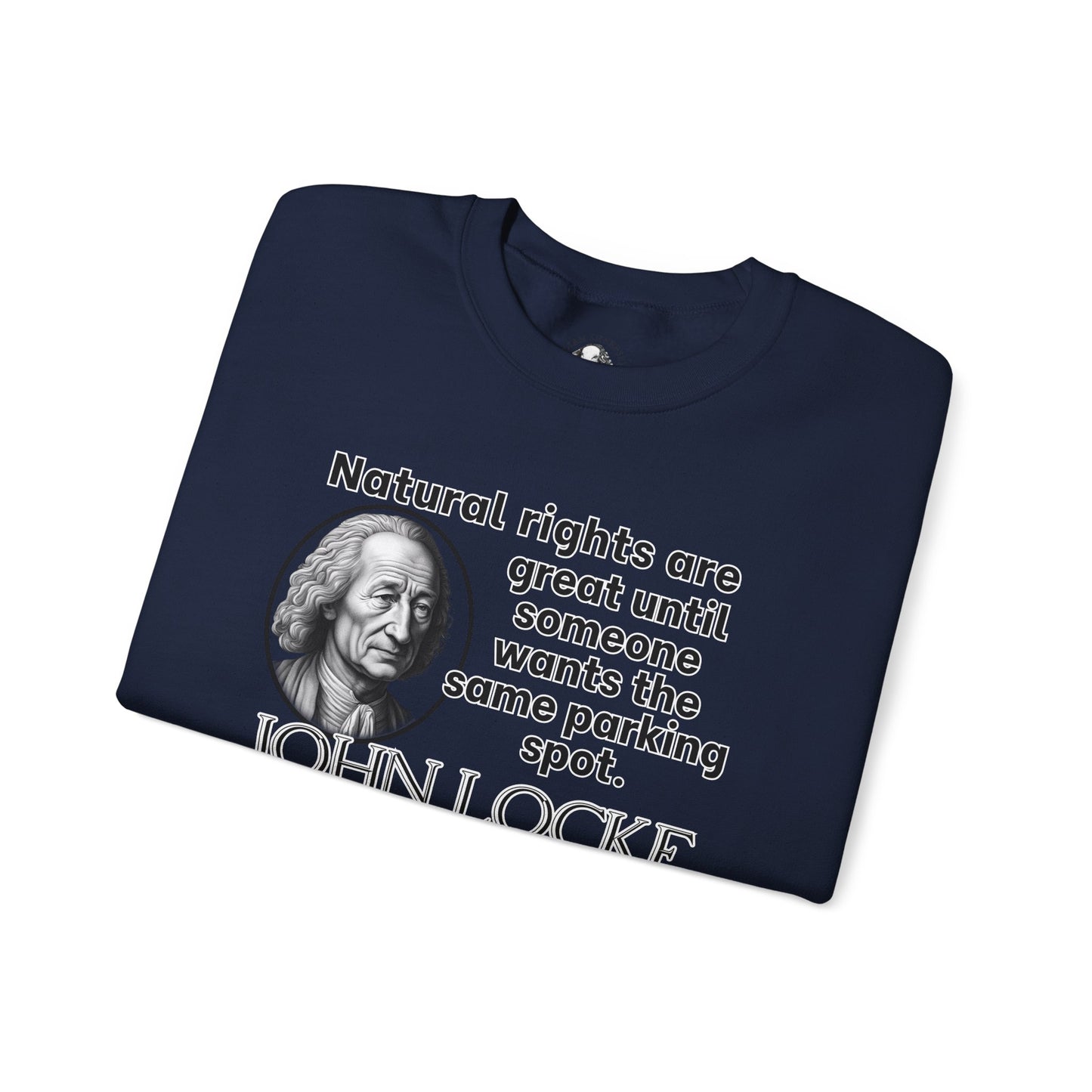 John Locke Funny Philosophy Shirt - Natural Rights Parody - Enlightenment Humor Shirt for Political Thinkers