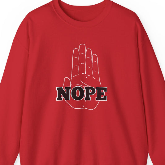 Sweatshirt, Hand with 'nope' across it, great for for Setting Boundaries, Snarky design, Unisex Crewneck Jumper, Sarcastic Pullover,