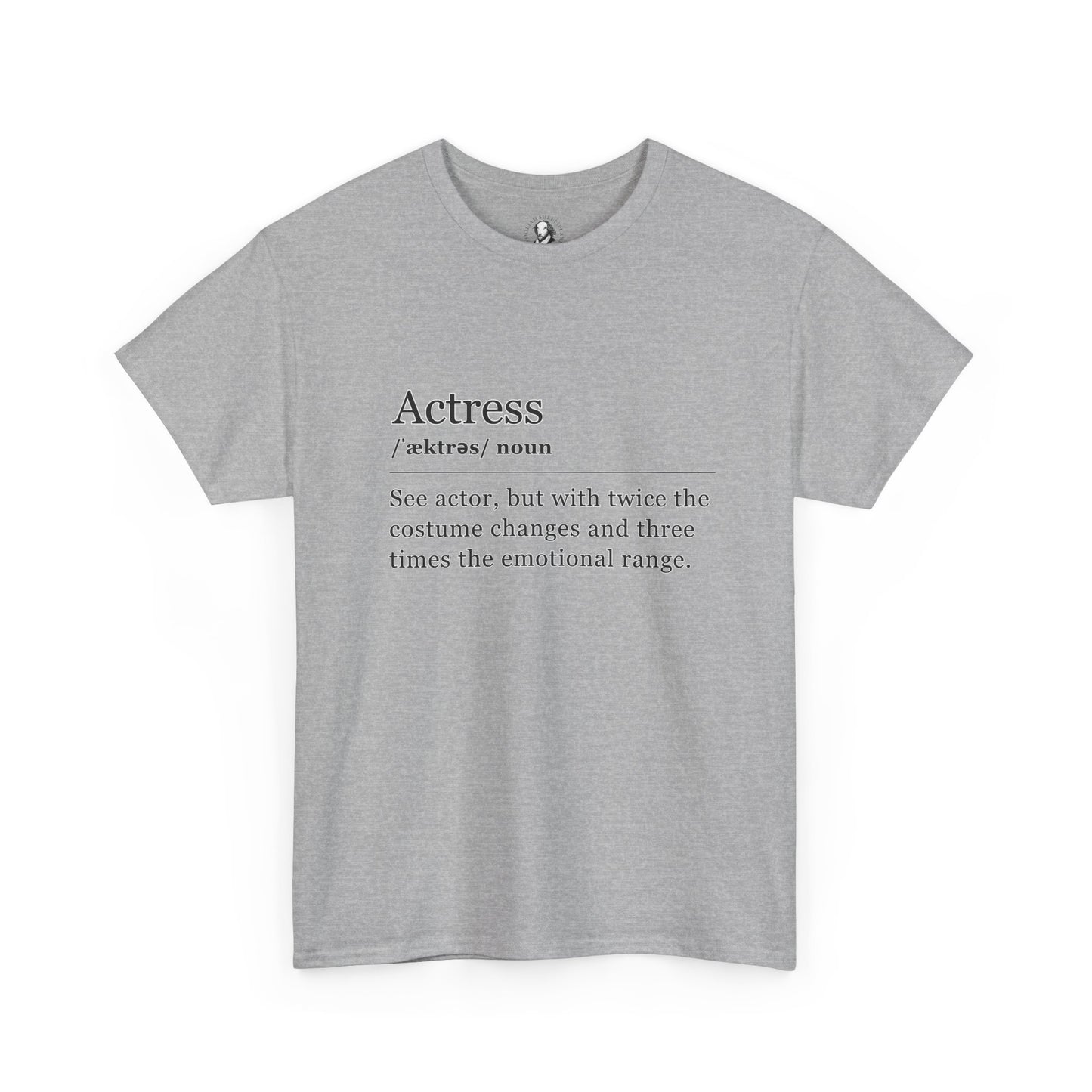 Theater Definition: Actress, Unisex Tee, Performing Arts Shirt, Theater Lover Gift, Drama Teacher Tee, Actor Gift