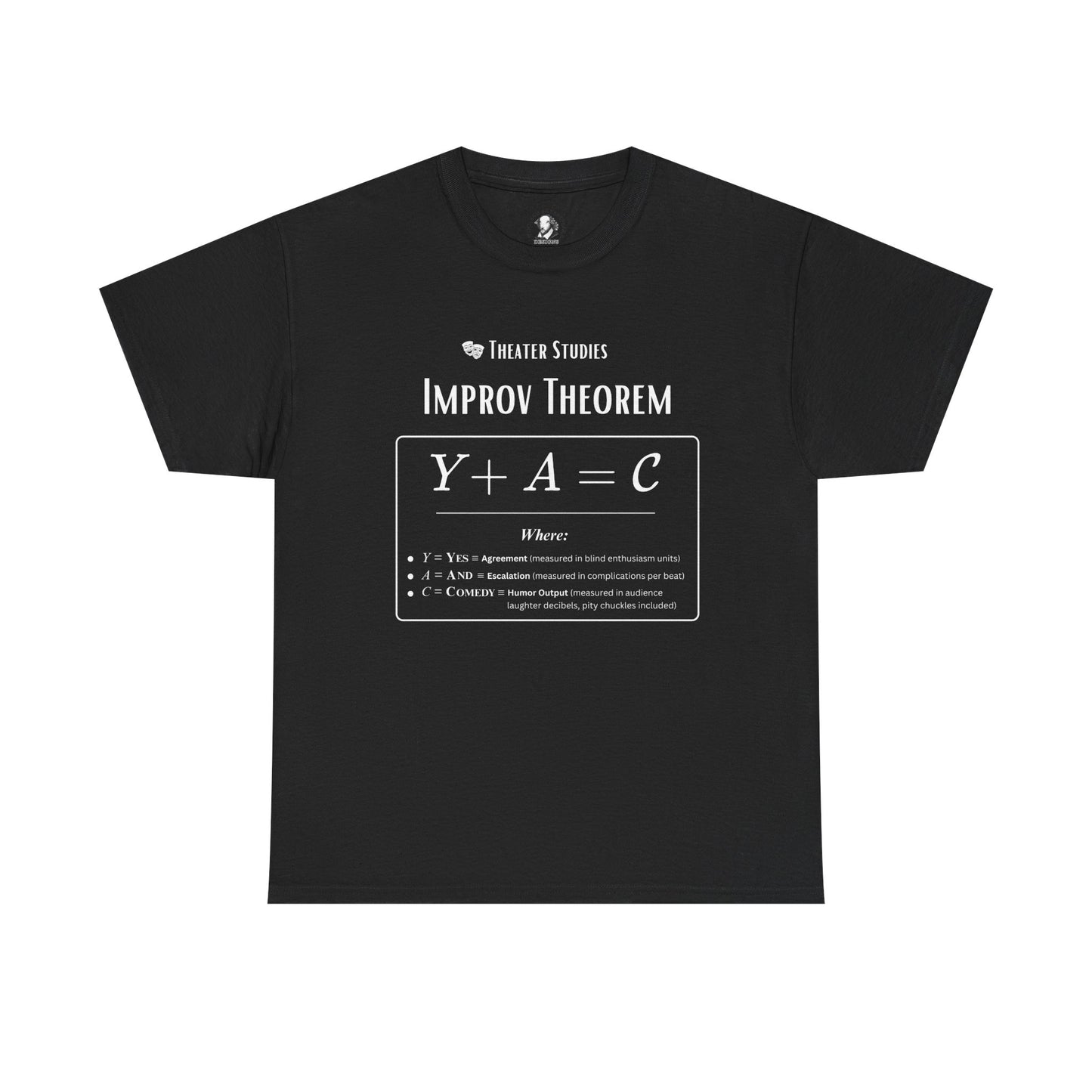 Theatre Math - Improv Theorem Tee - Yes And Comedy Equation - Theater Teacher, Improv Coach, and Actors Gift, Theater Arts Shirt