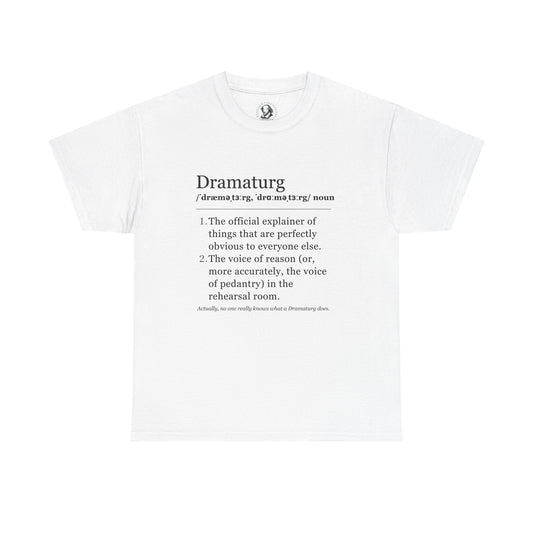 Theater Definitions: Dramaturg - Funny Theater Tee Shirt, Gift for Research Enthusiasts, Theater Lover Gift, Drama Teacher Tee