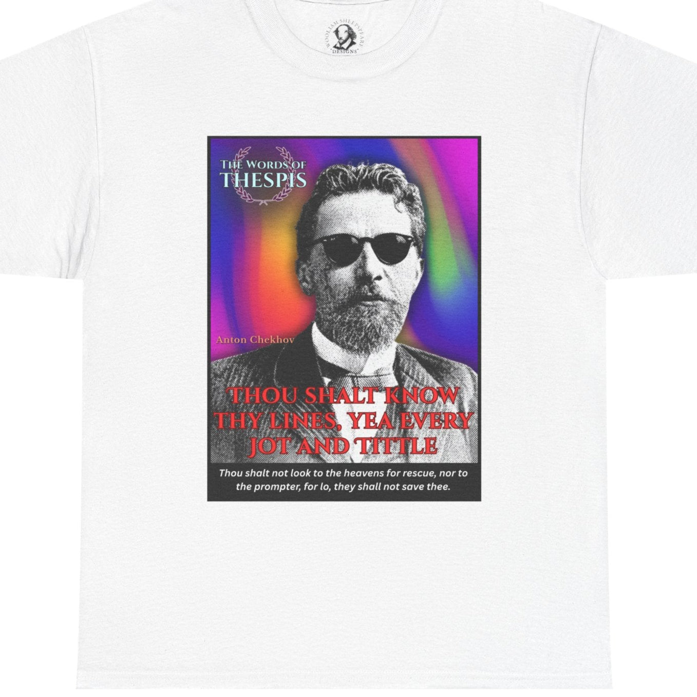 Theatre Scriptures: "Thou Shalt Know Thy Lines ..." - Words of Thespis - Gifts for Actors, Drama Teachers, Unisex Cotton Top
