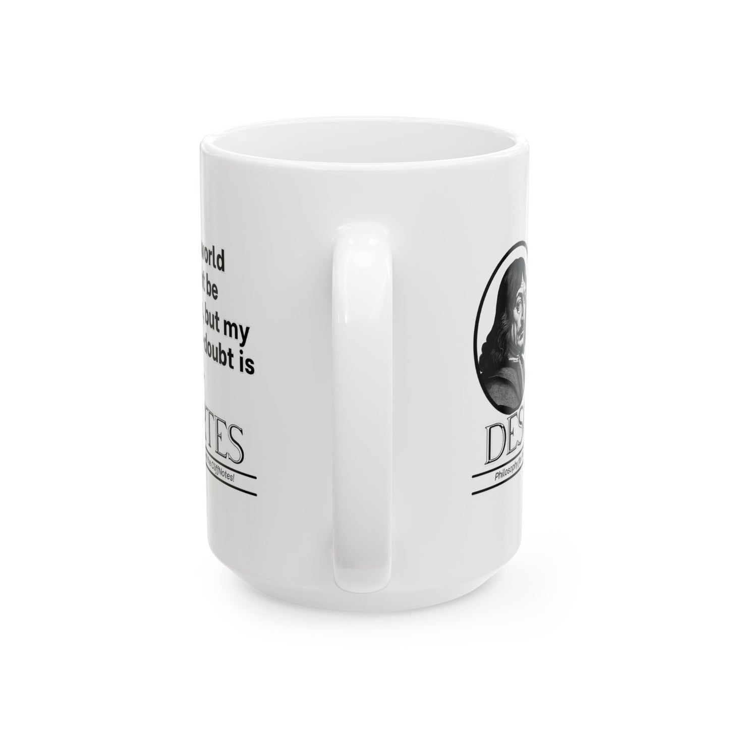 Descartes Ceramic Mug, Philosophy Funny, Sarcastic Philosophy Gift, 11oz 15oz Mug, Cheeky Statement Tea Mug, Humorous, Existential